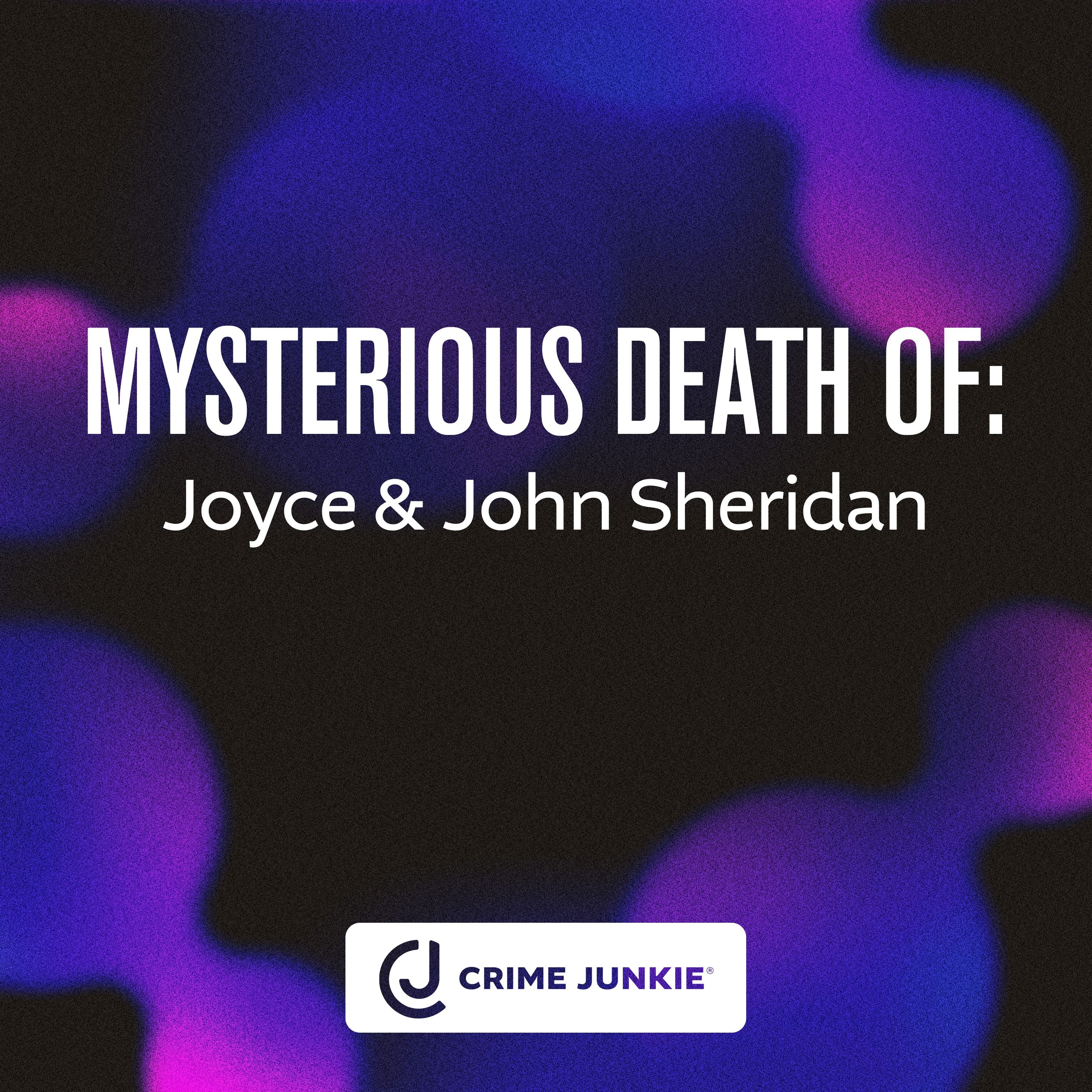 MYSTERIOUS DEATH OF: Joyce and John Sheridan by Audiochuck