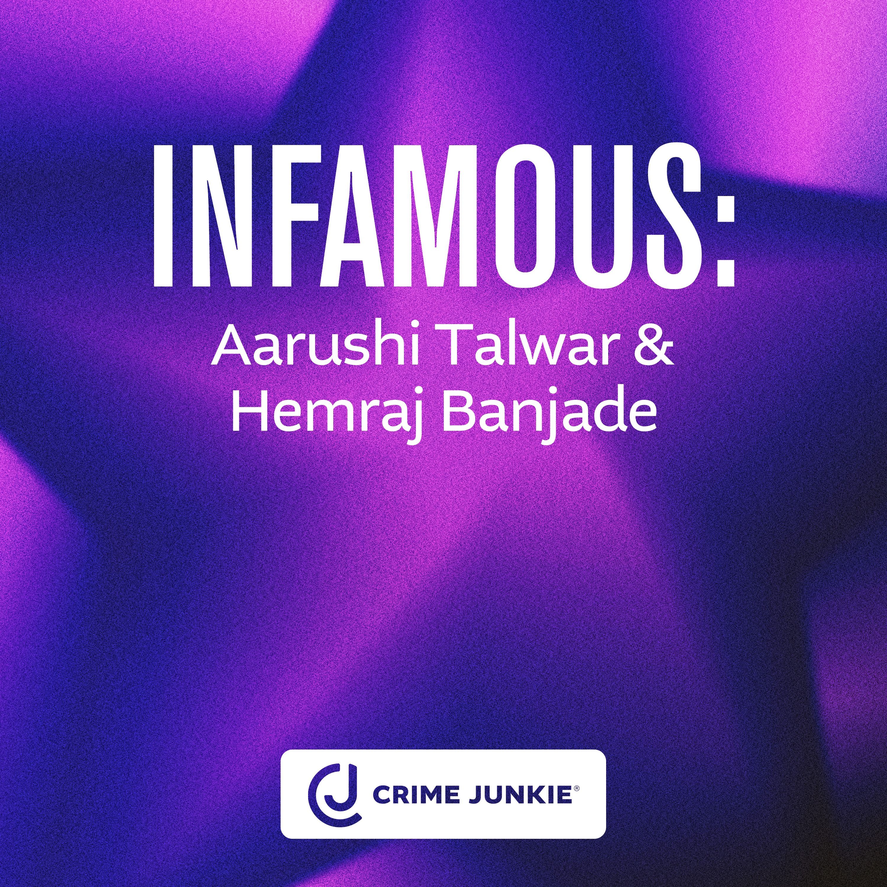 INFAMOUS: Aarushi Talwar & Hemraj Banjade by Audiochuck