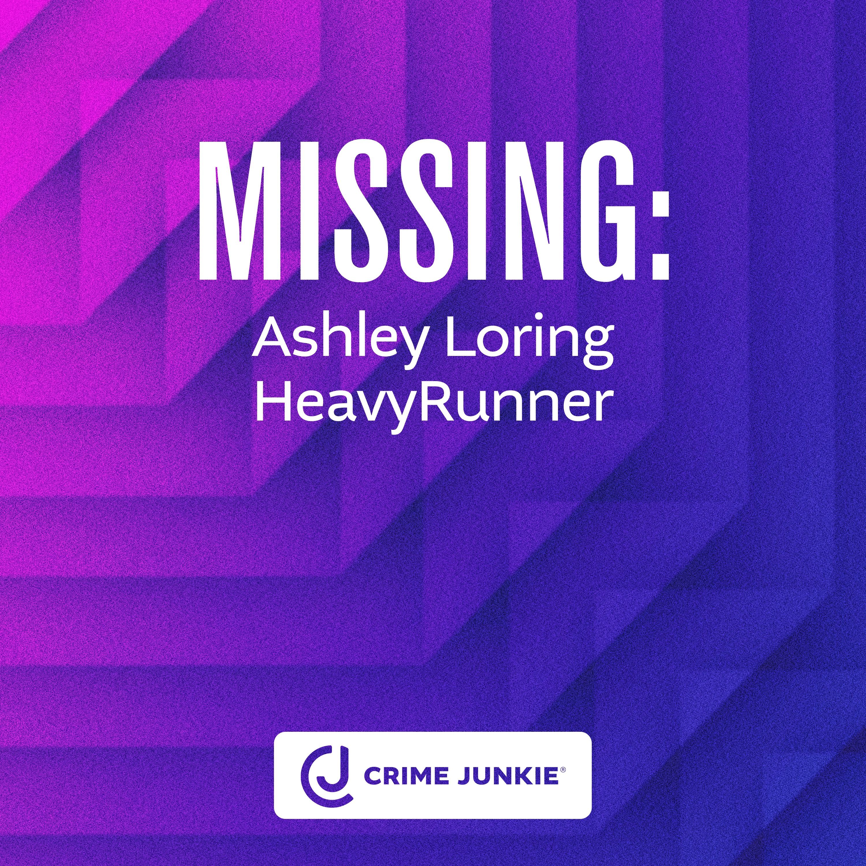 MISSING: Ashley Loring HeavyRunner by Audiochuck