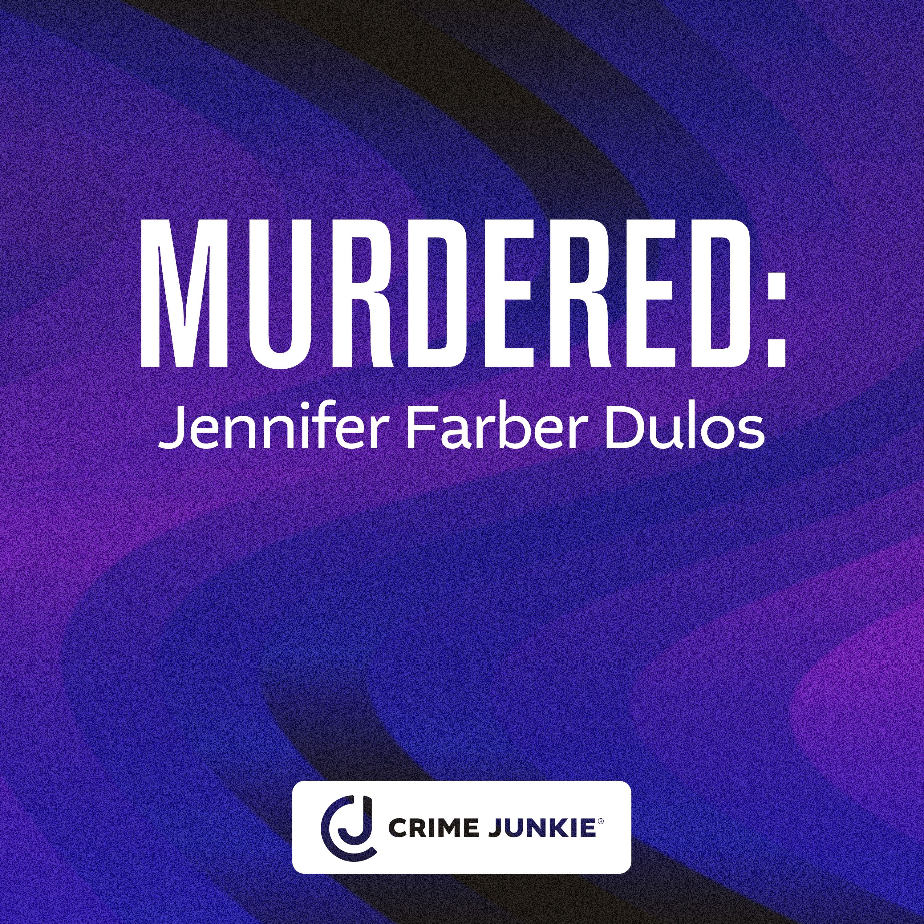 MURDERED: Jennifer Farber Dulos by Audiochuck