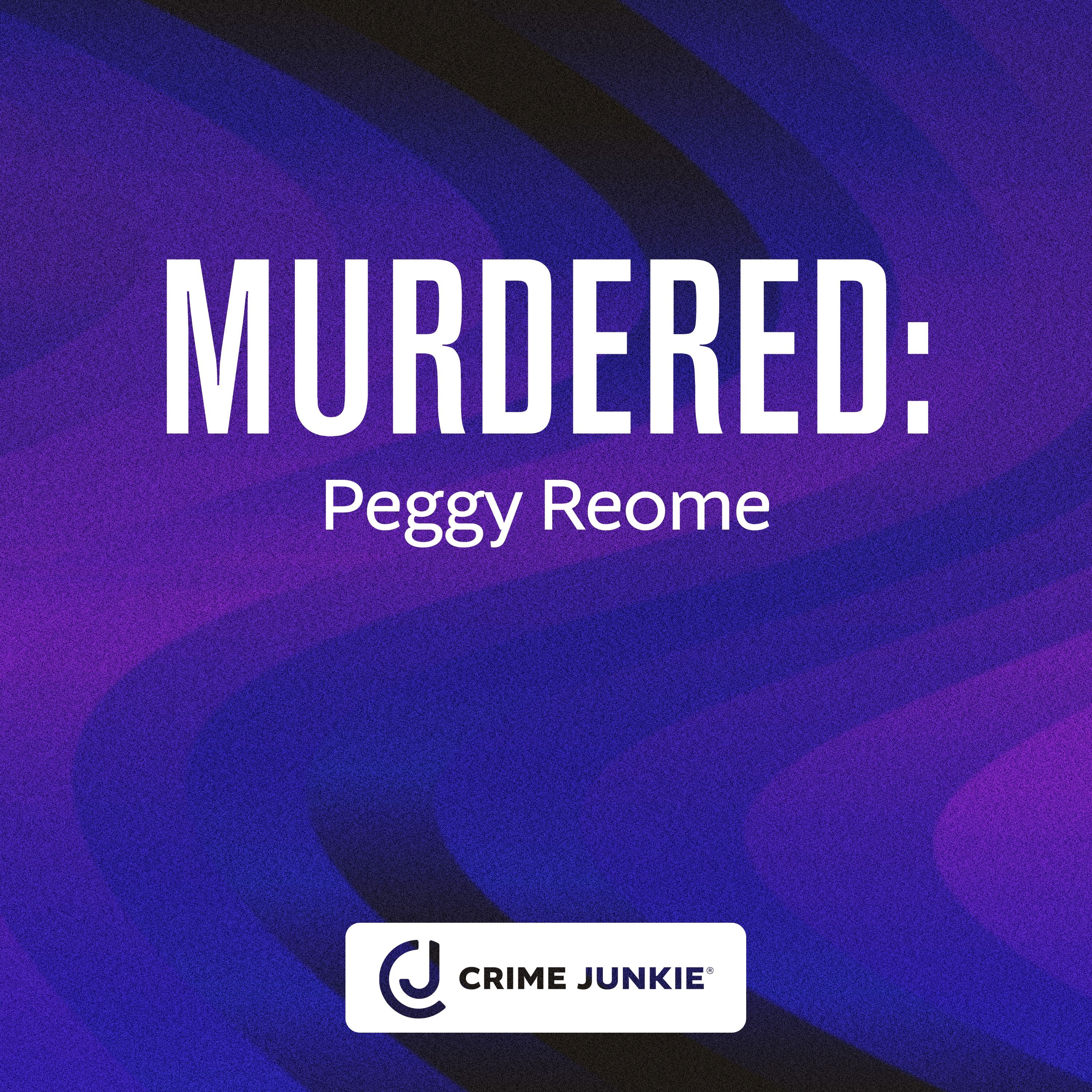 MURDERED: Peggy Reome by audiochuck