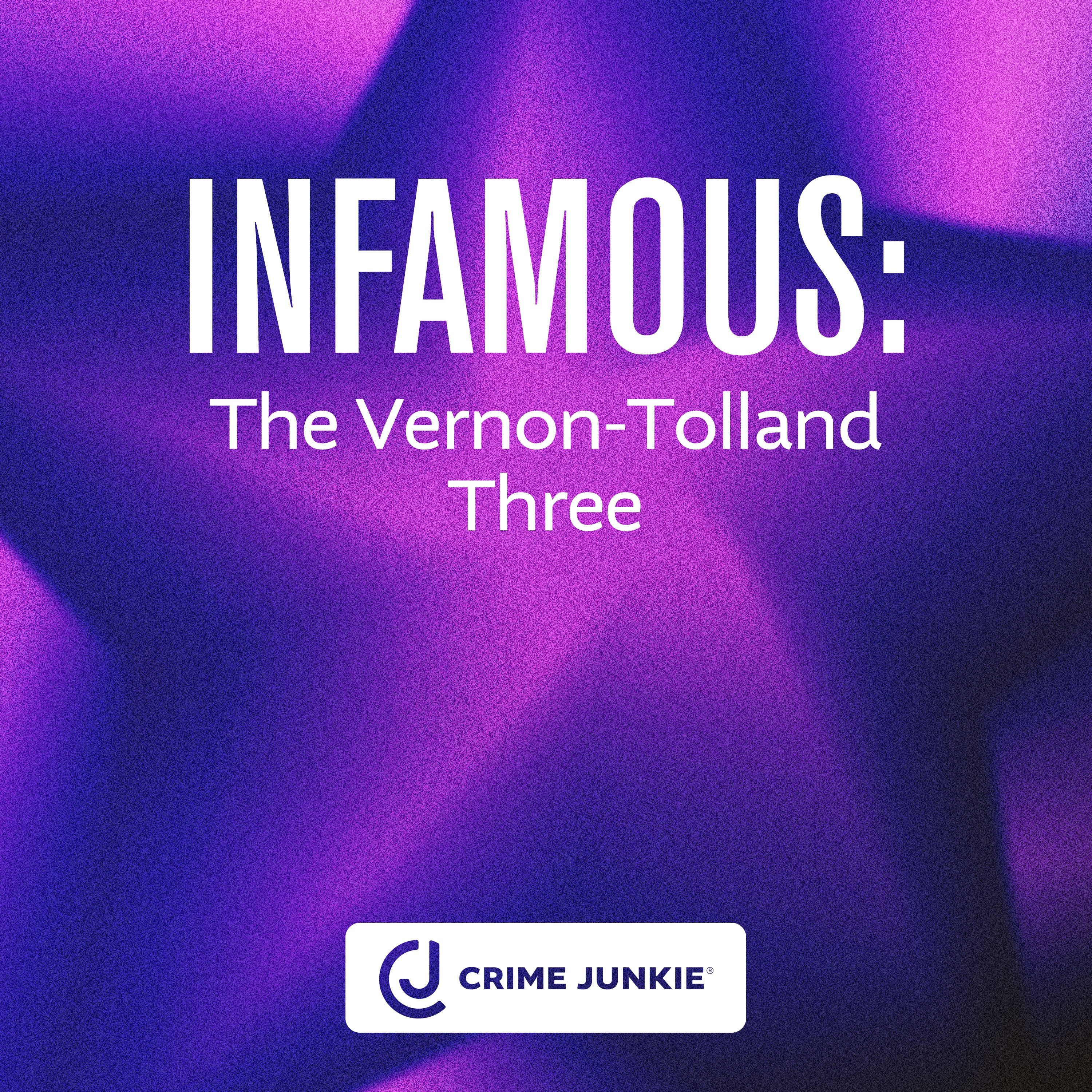 INFAMOUS: The Vernon-Tolland Three by Audiochuck
