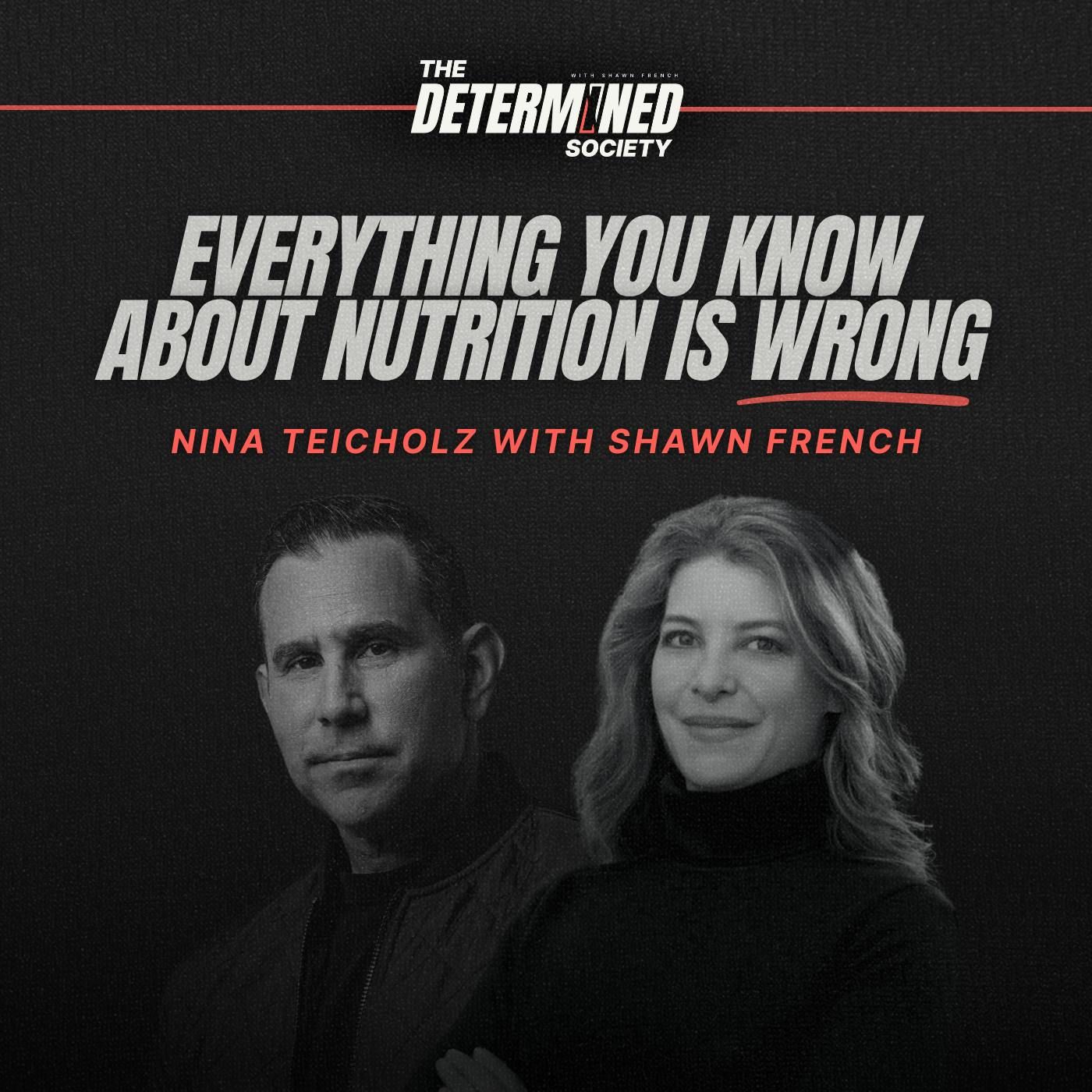 Everything You Know About Nutrition Is Wrong with Nina Teicholz