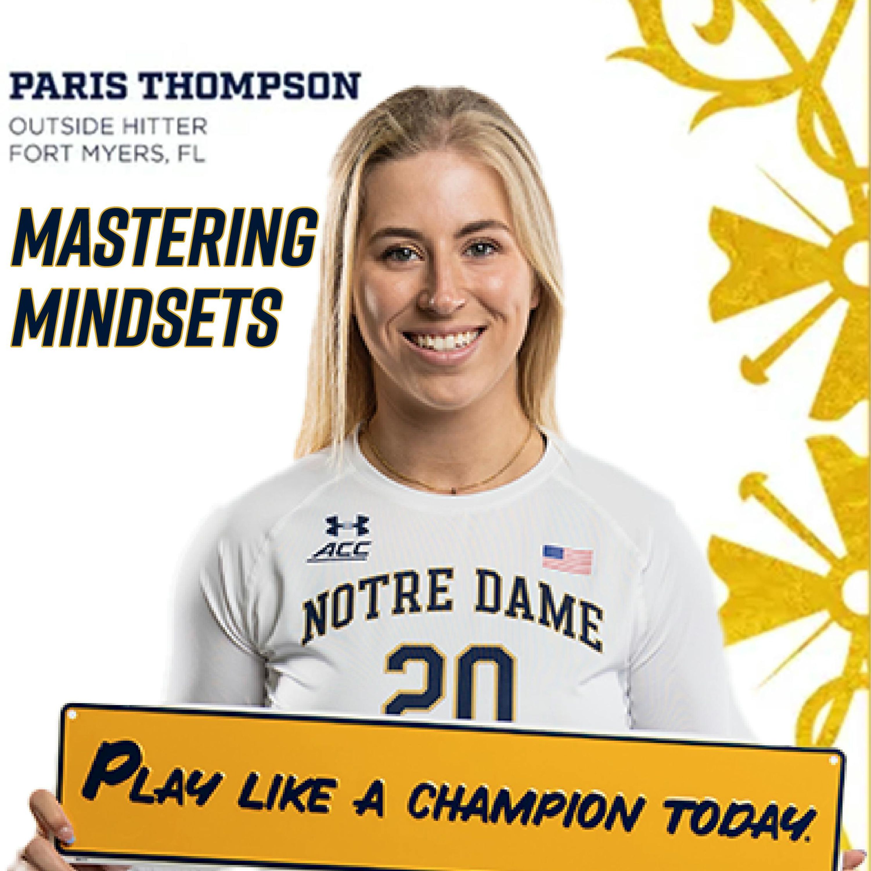 Mastering Mindsets with Paris Thompson