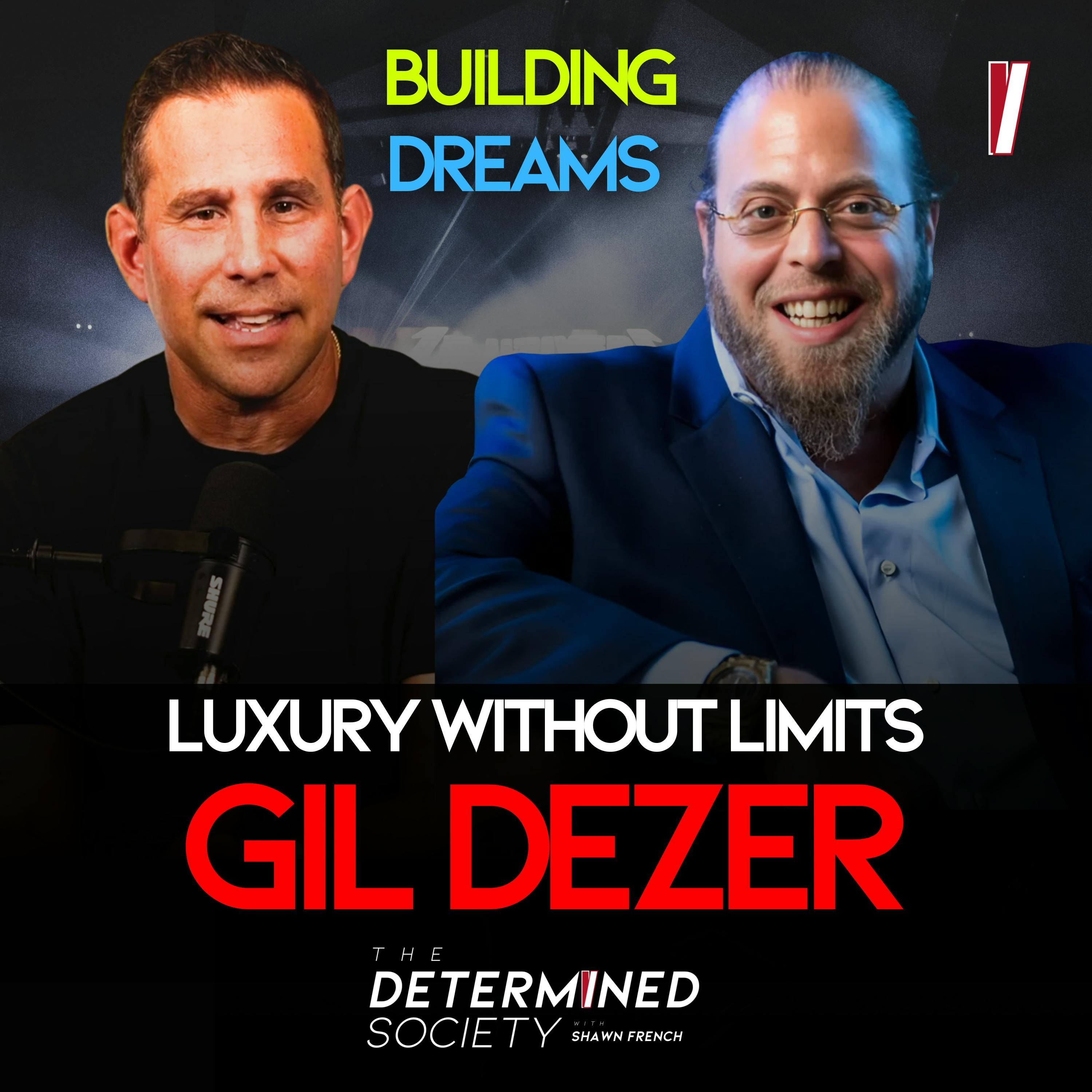 Luxury Living Redefined With Gil Dezer