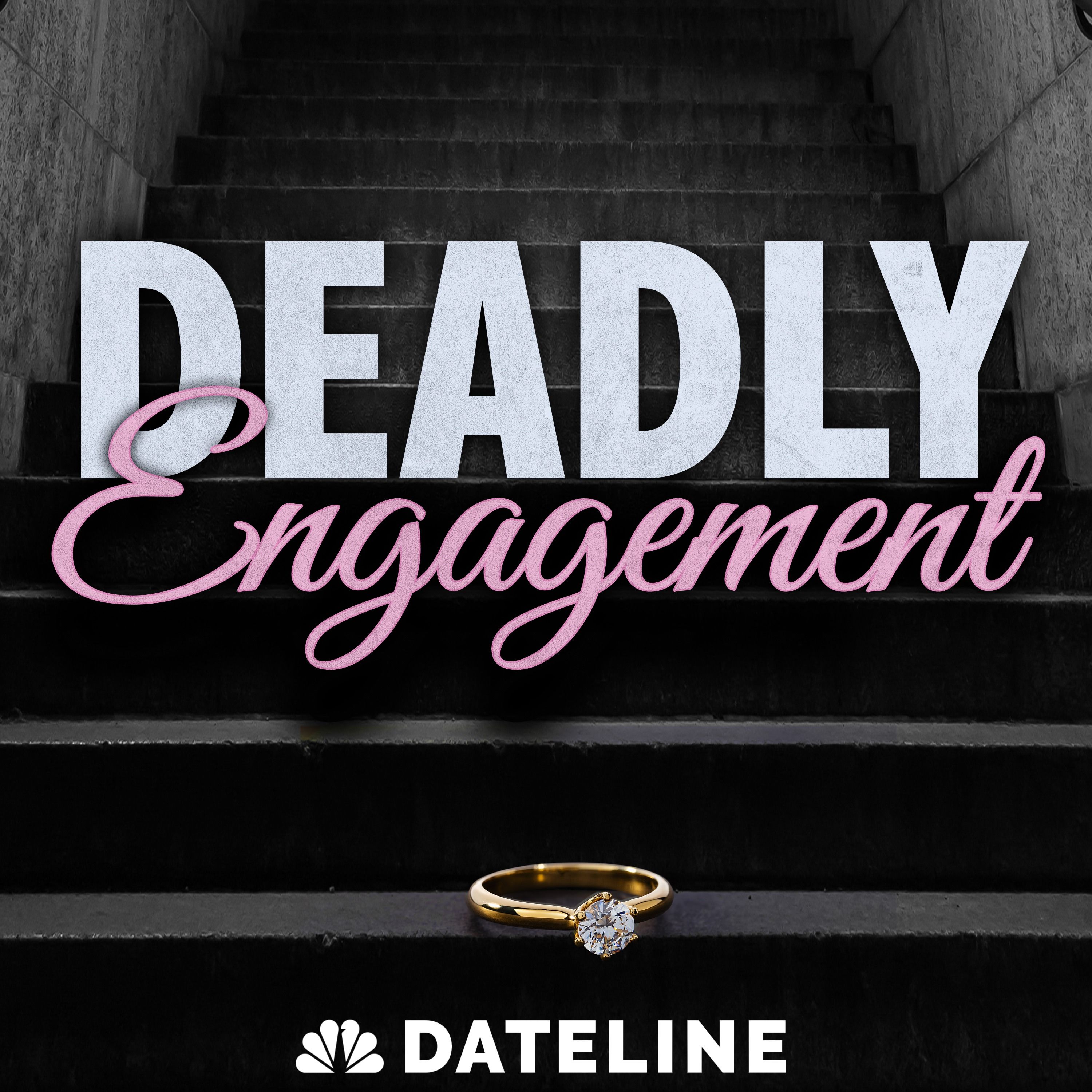 Deadly Engagement - Ep. 6: A Command Performance by NBC News
