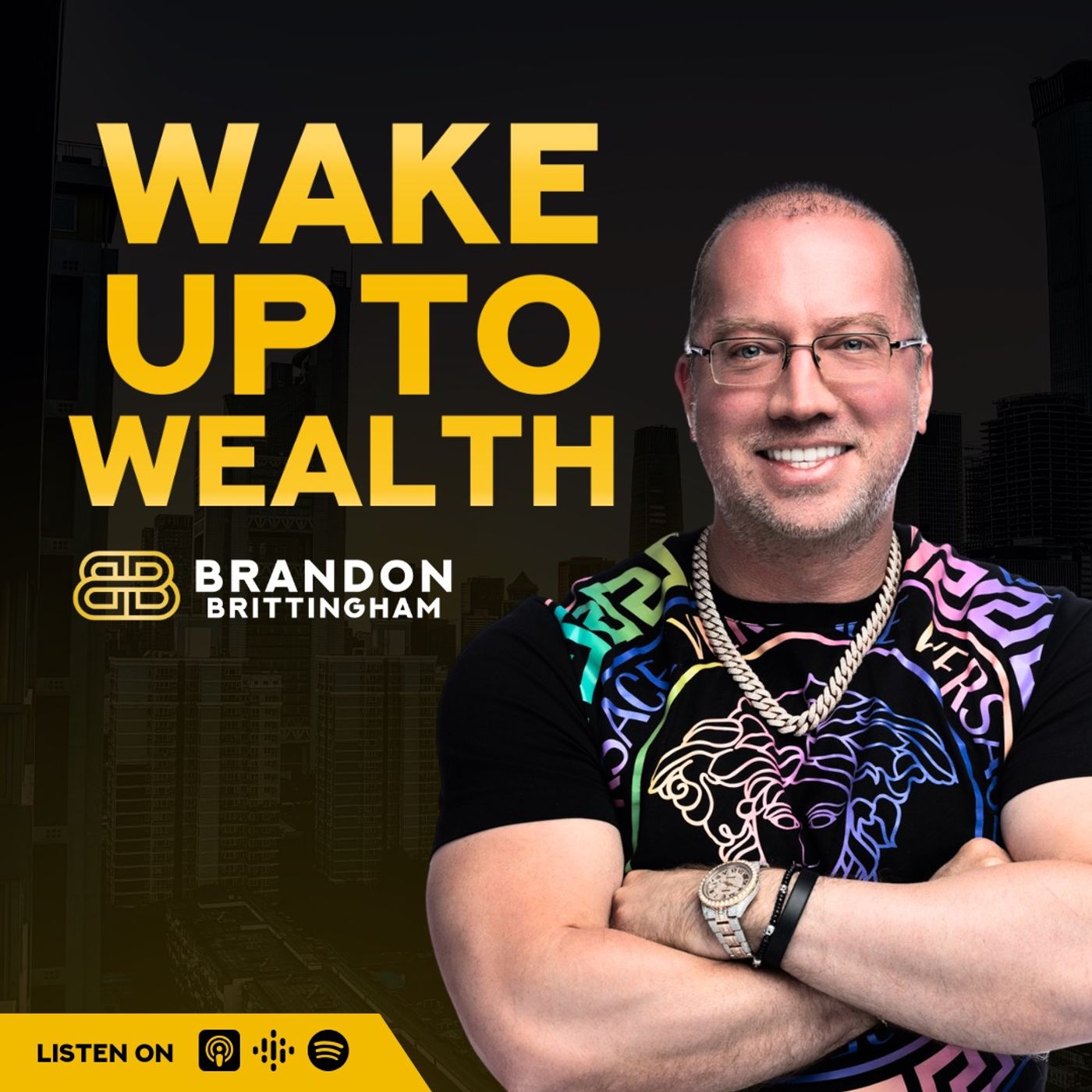 Building Your Brand - A Journey to Wealth with Scott Betley by Brandon Brittingham