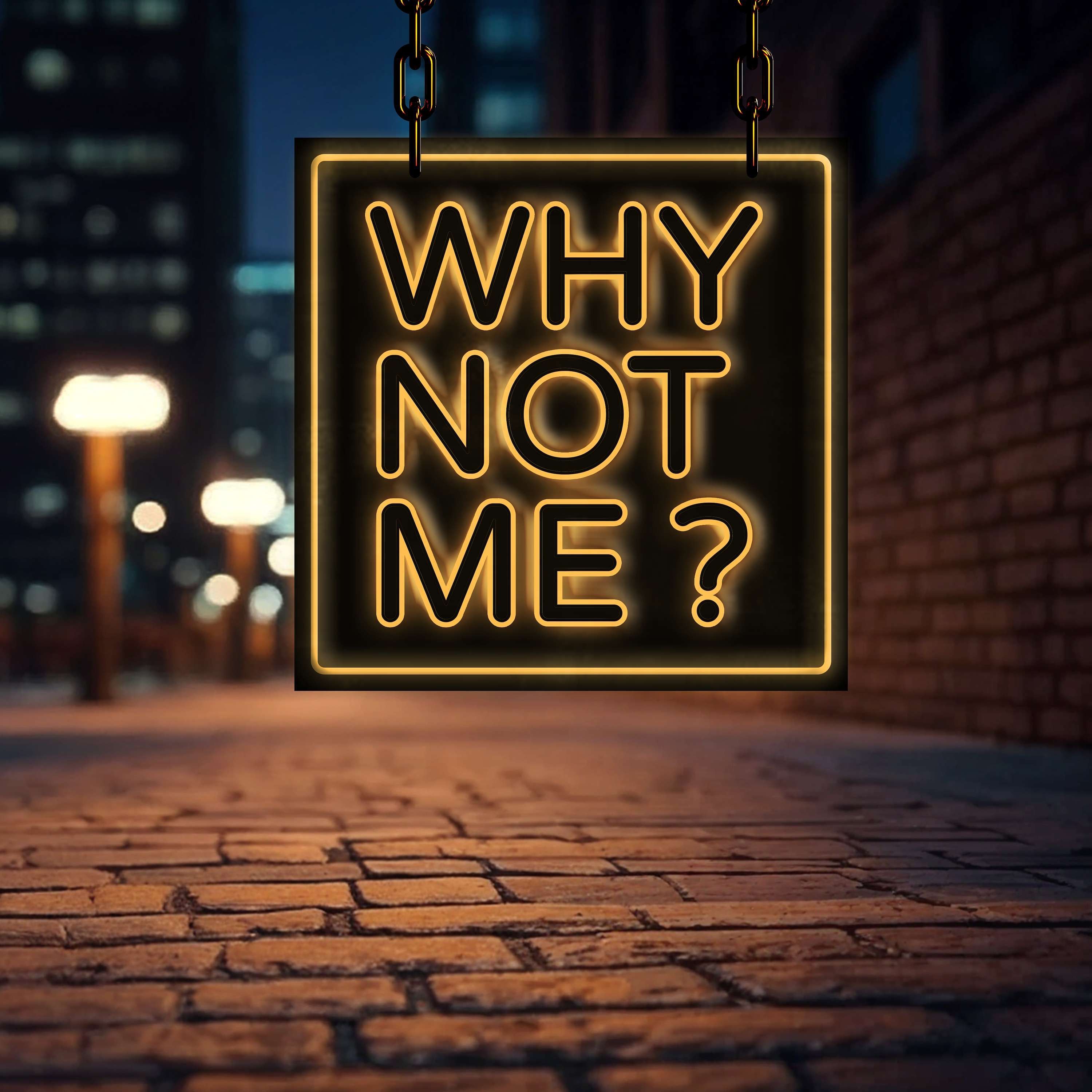 Tony Mantor: Why Not Me ? by Tony Mantor