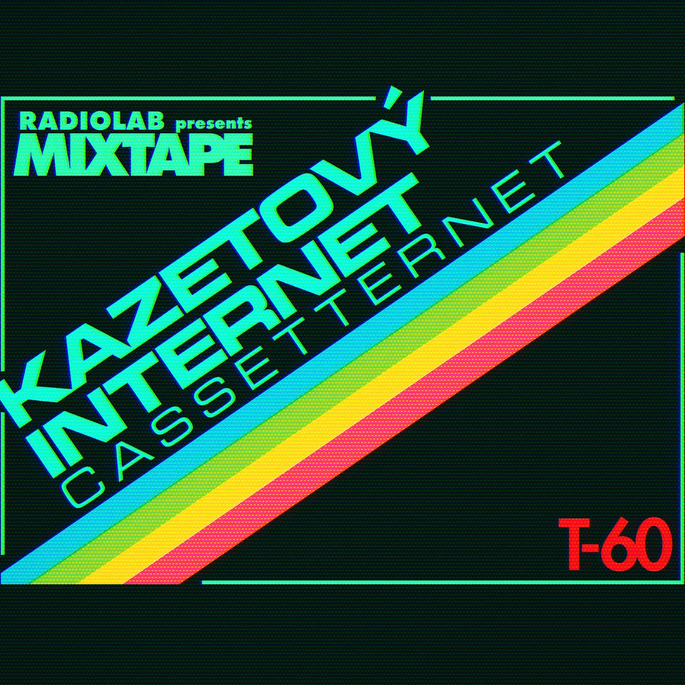 Mixtape: Cassetternet by WNYC Studios