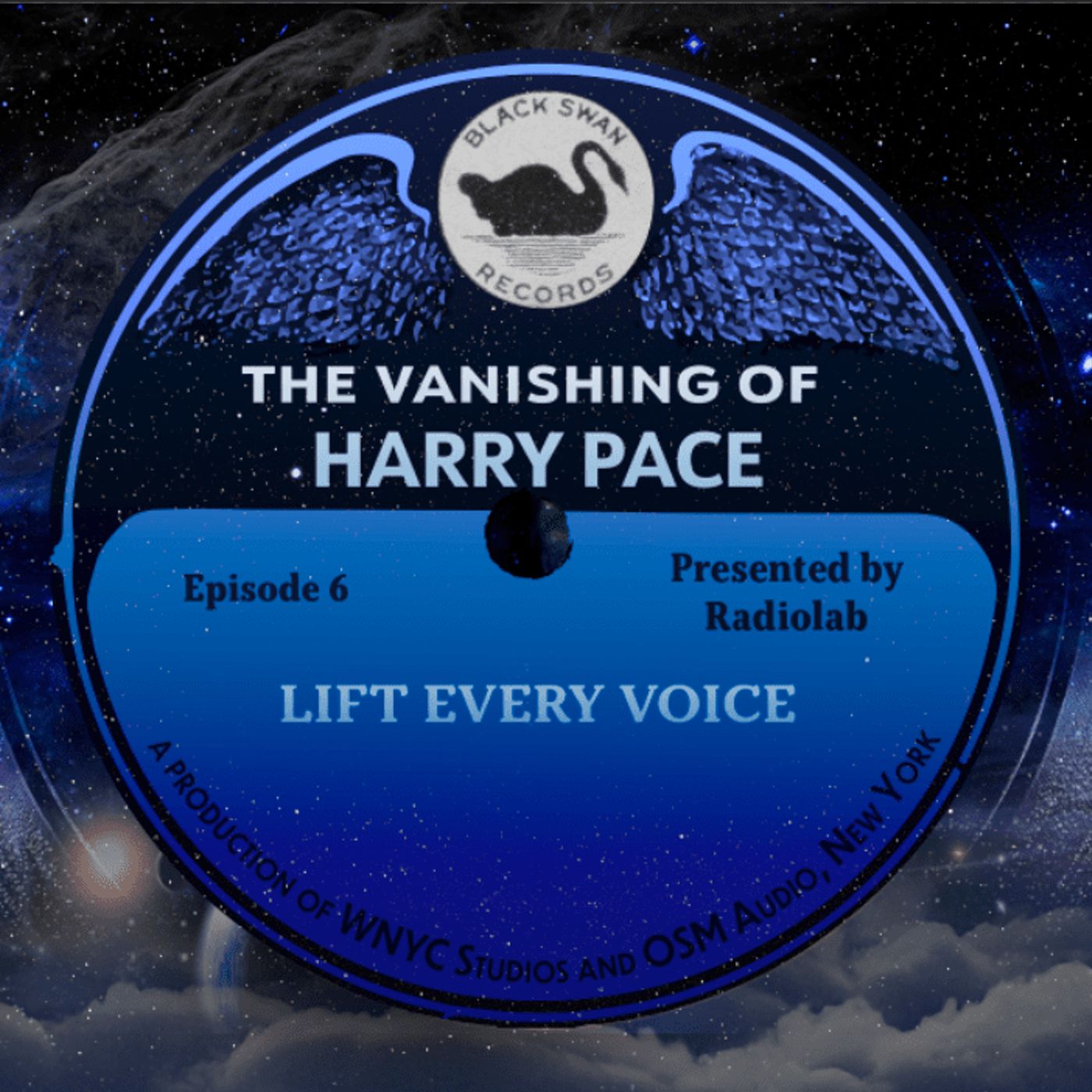 The Vanishing of Harry Pace: Episode 6 by WNYC Studios