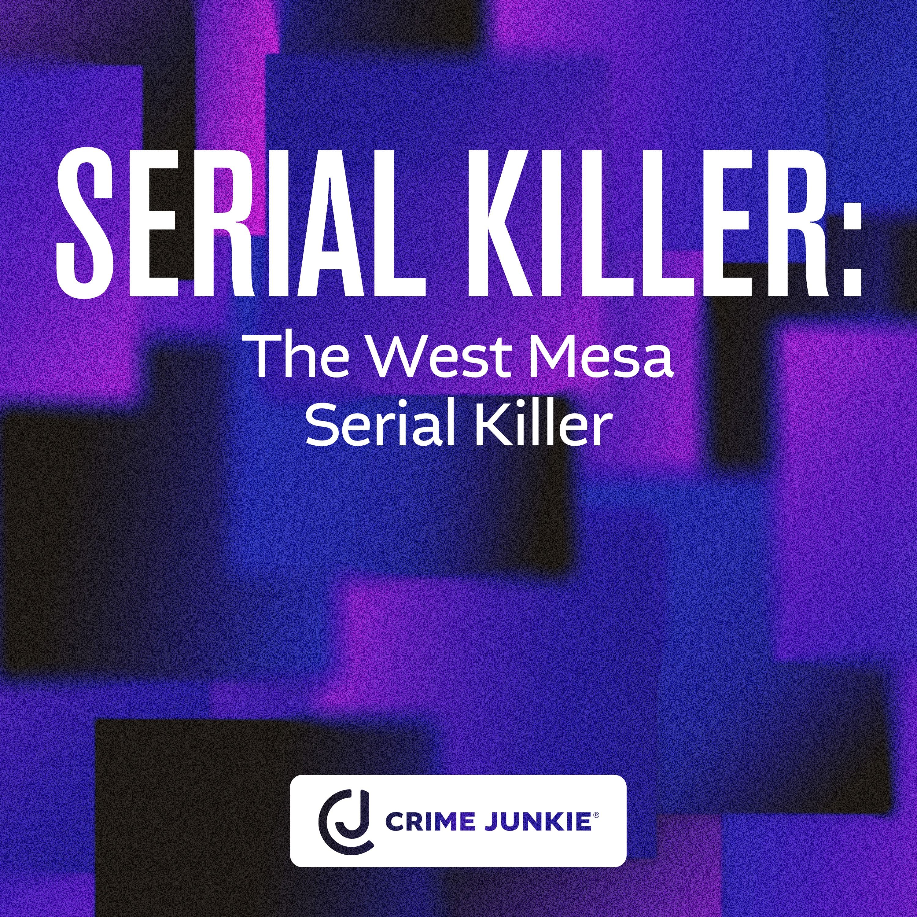 SERIAL KILLER: The West Mesa Serial Killer by audiochuck