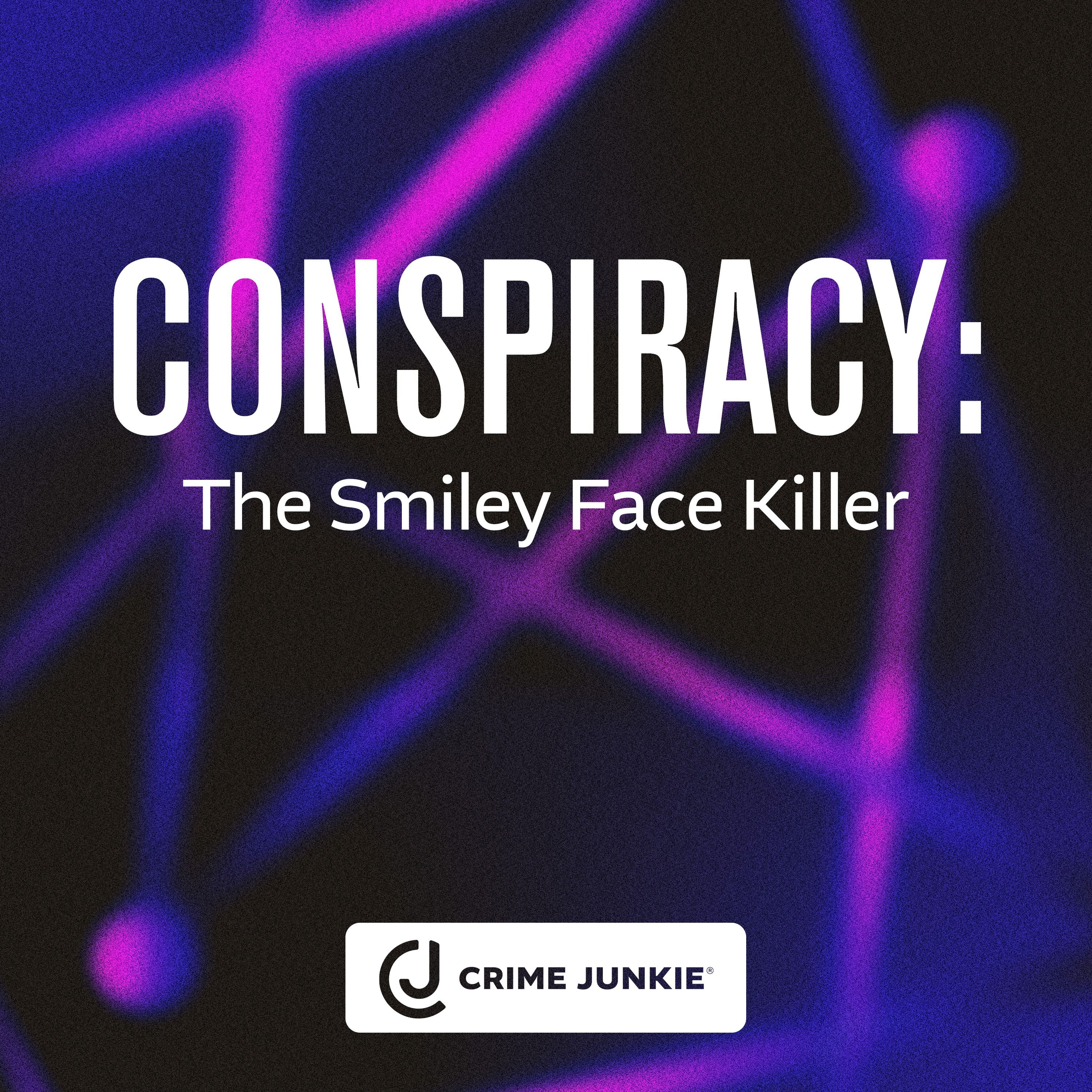 CONSPIRACY: The Smiley Face Killer by audiochuck