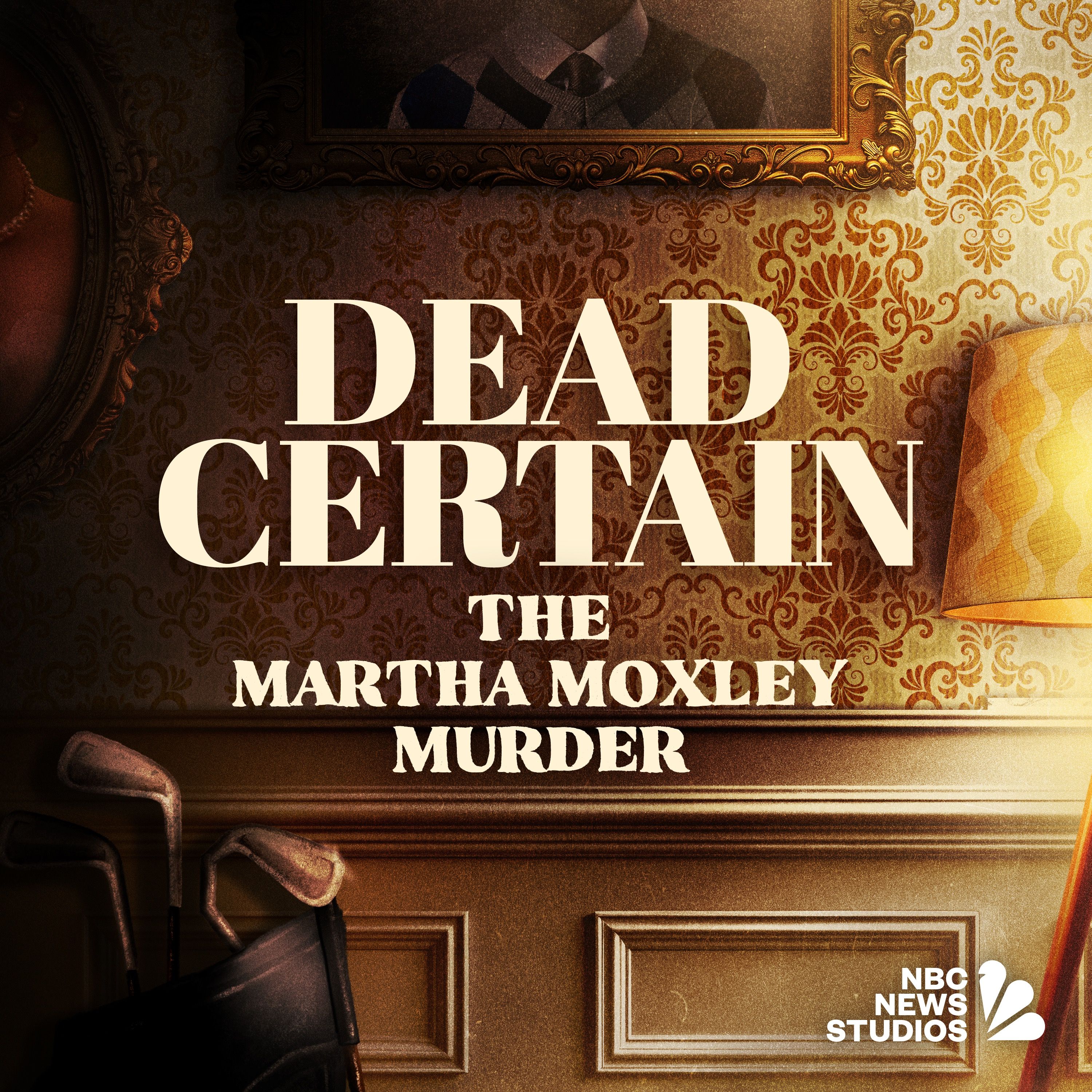 Dead Certain: The Martha Moxley Murder by NBC News Studios