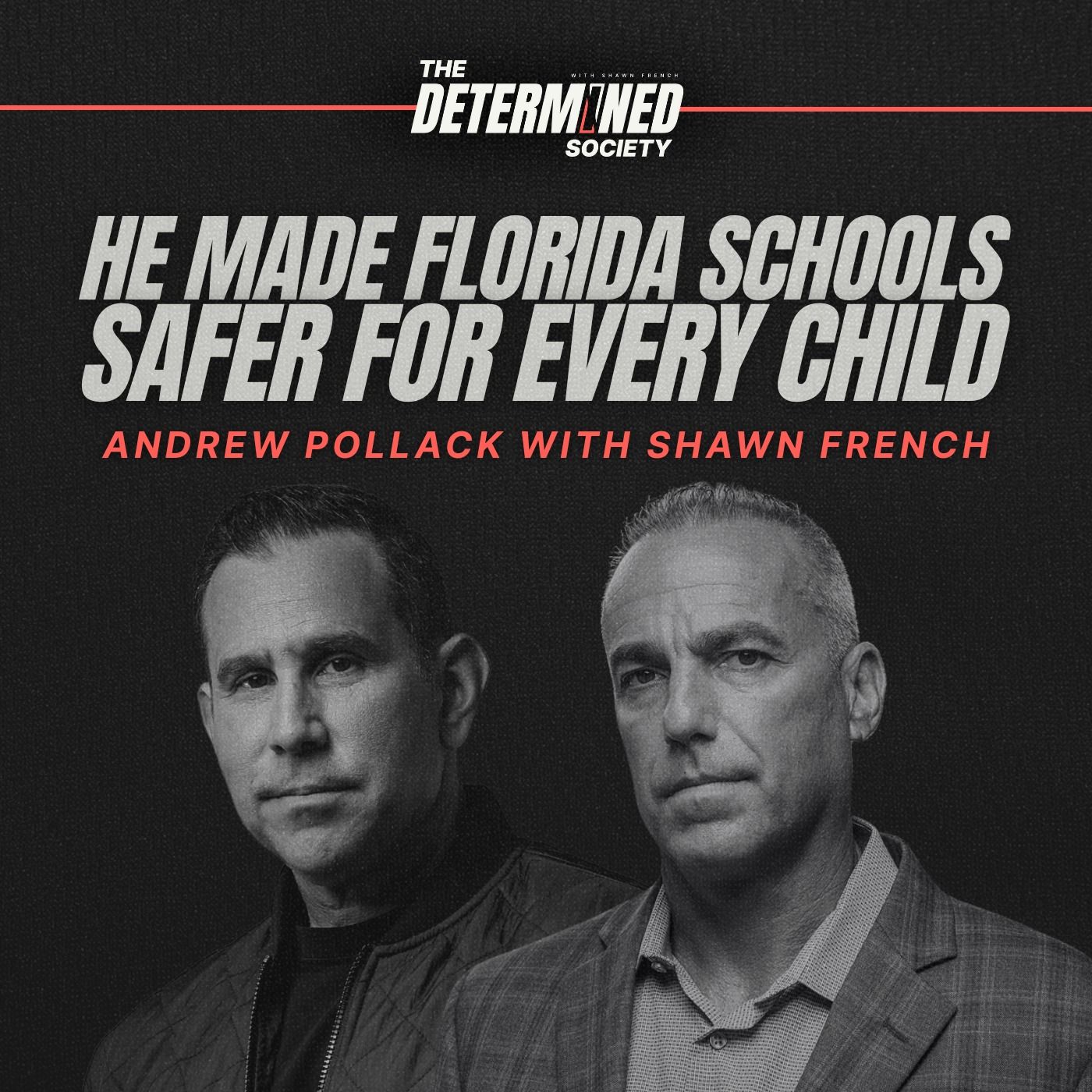 How Andrew Pollack Made Florida Schools Safer for Every Child