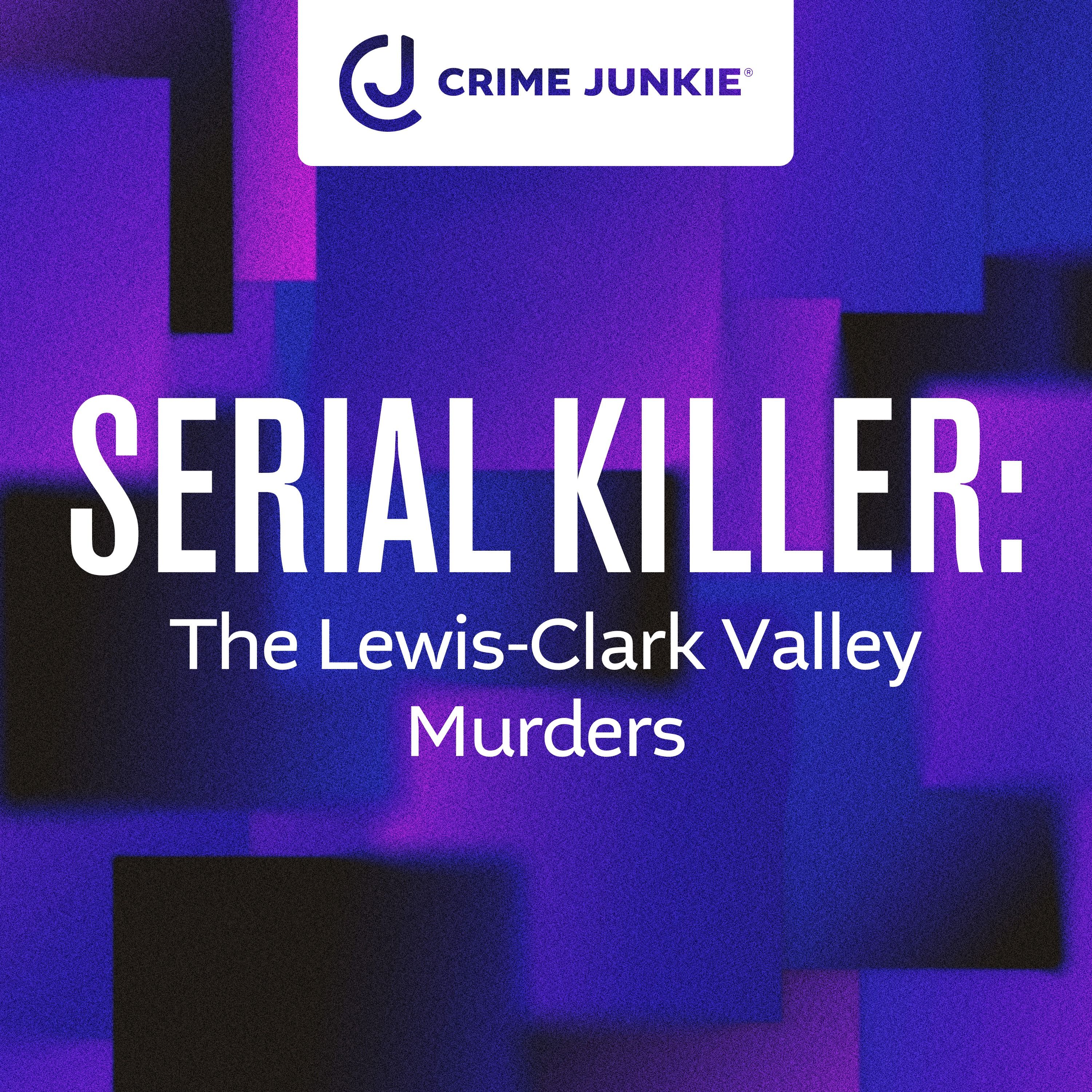 SERIAL KILLER: The Lewis-Clark Valley Murders by audiochuck