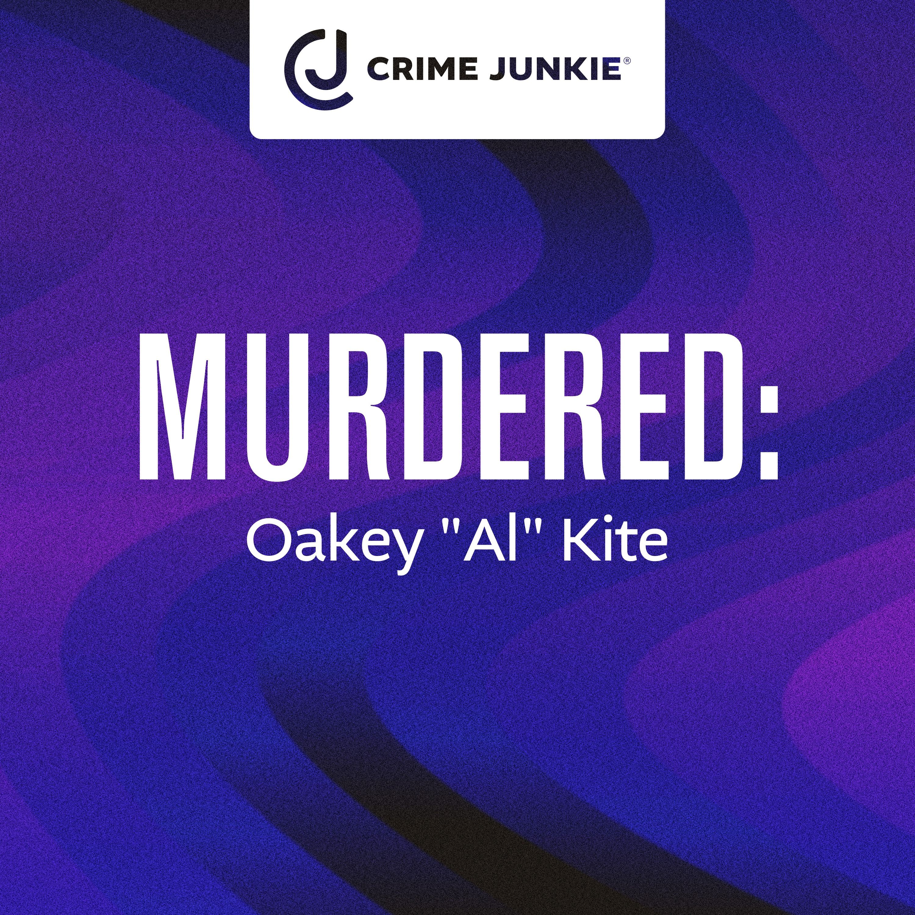 MURDERED: Oakey "Al" Kite by audiochuck