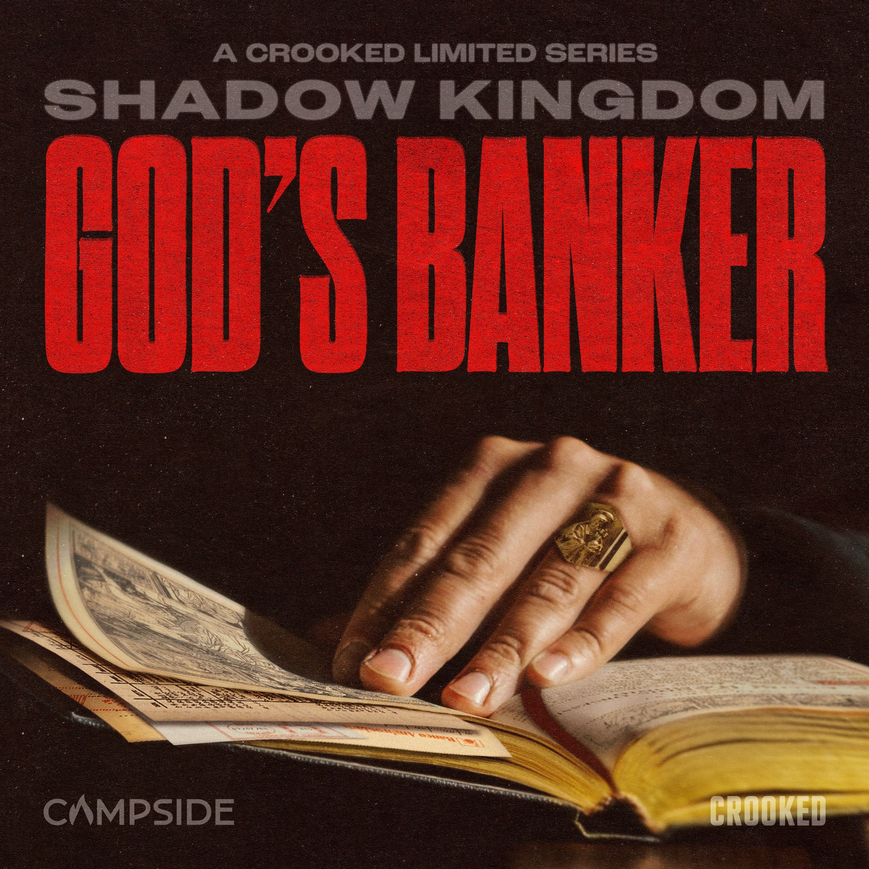 A true story of money, Mafia & the Vatican (Shadow Kingdom Episode 1) by Crooked Media