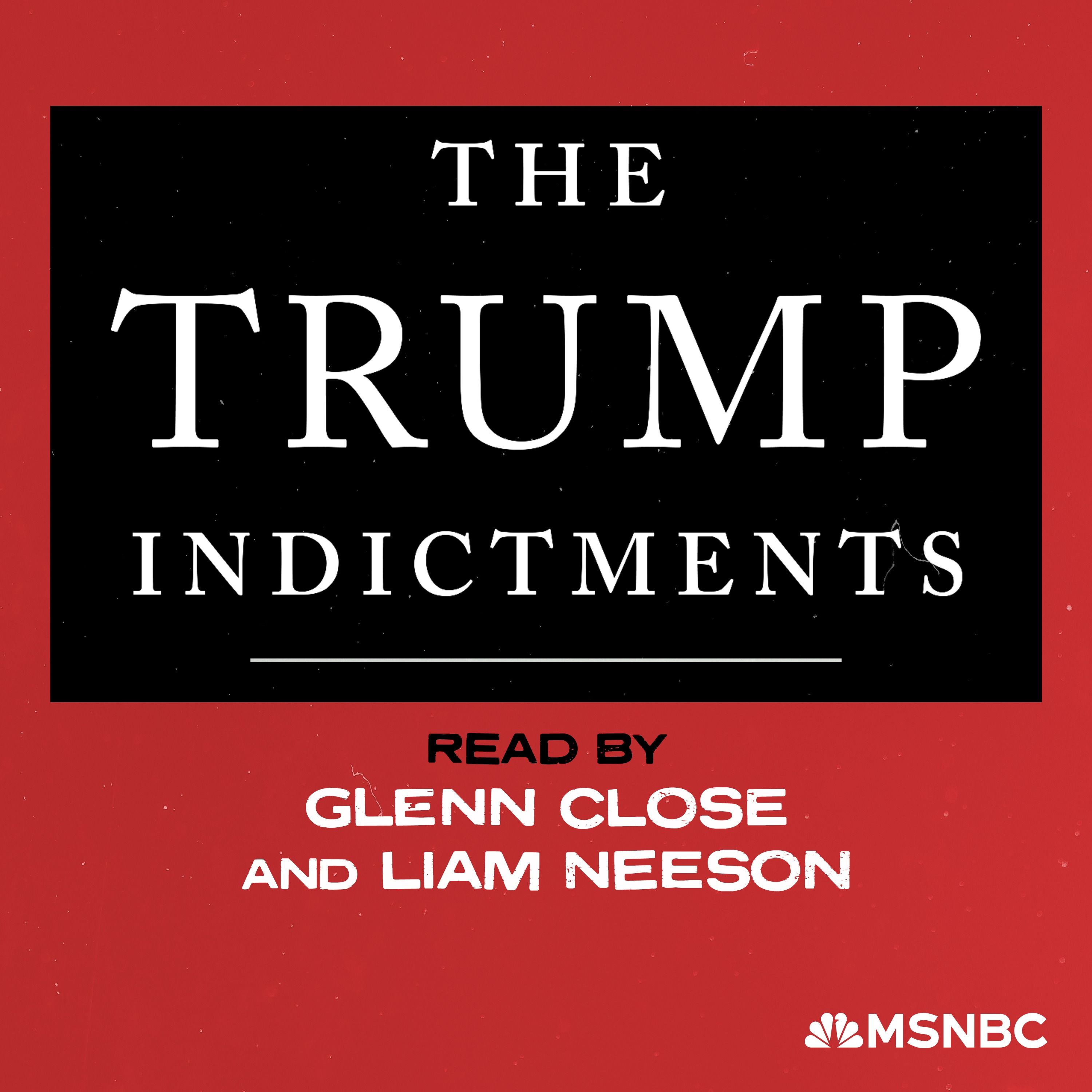The Trump Indictments, read by Glenn Close and Liam Neeson