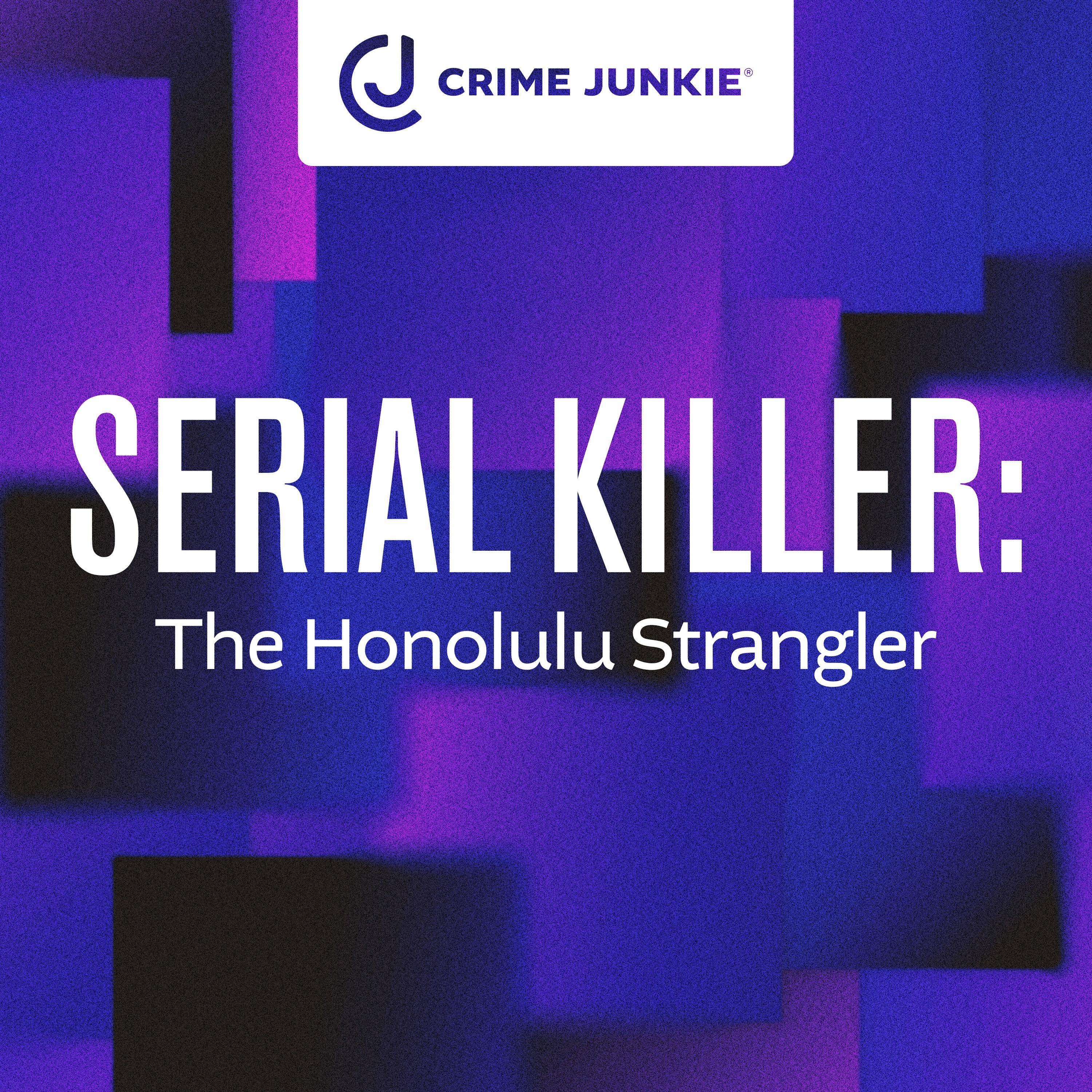 SERIAL KILLER: The Honolulu Strangler by audiochuck