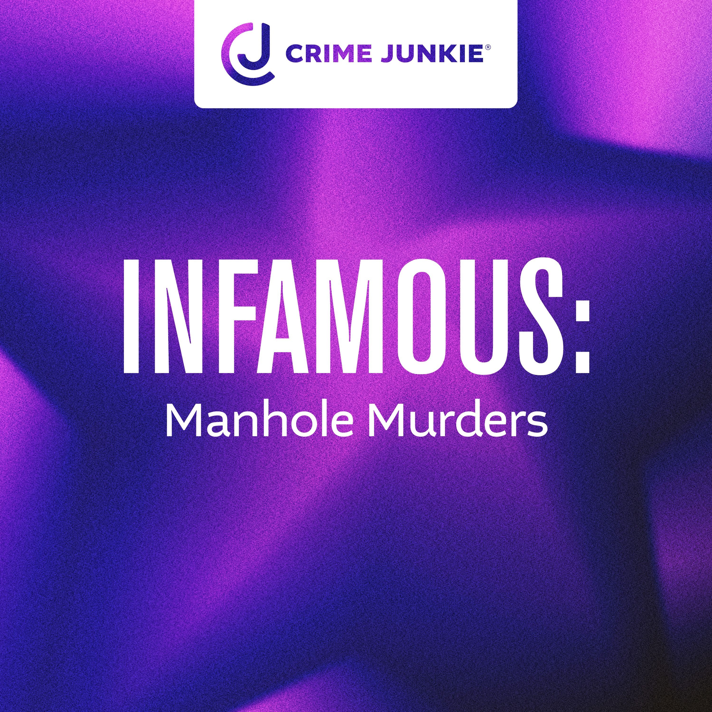 INFAMOUS: Manhole Murders by audiochuck