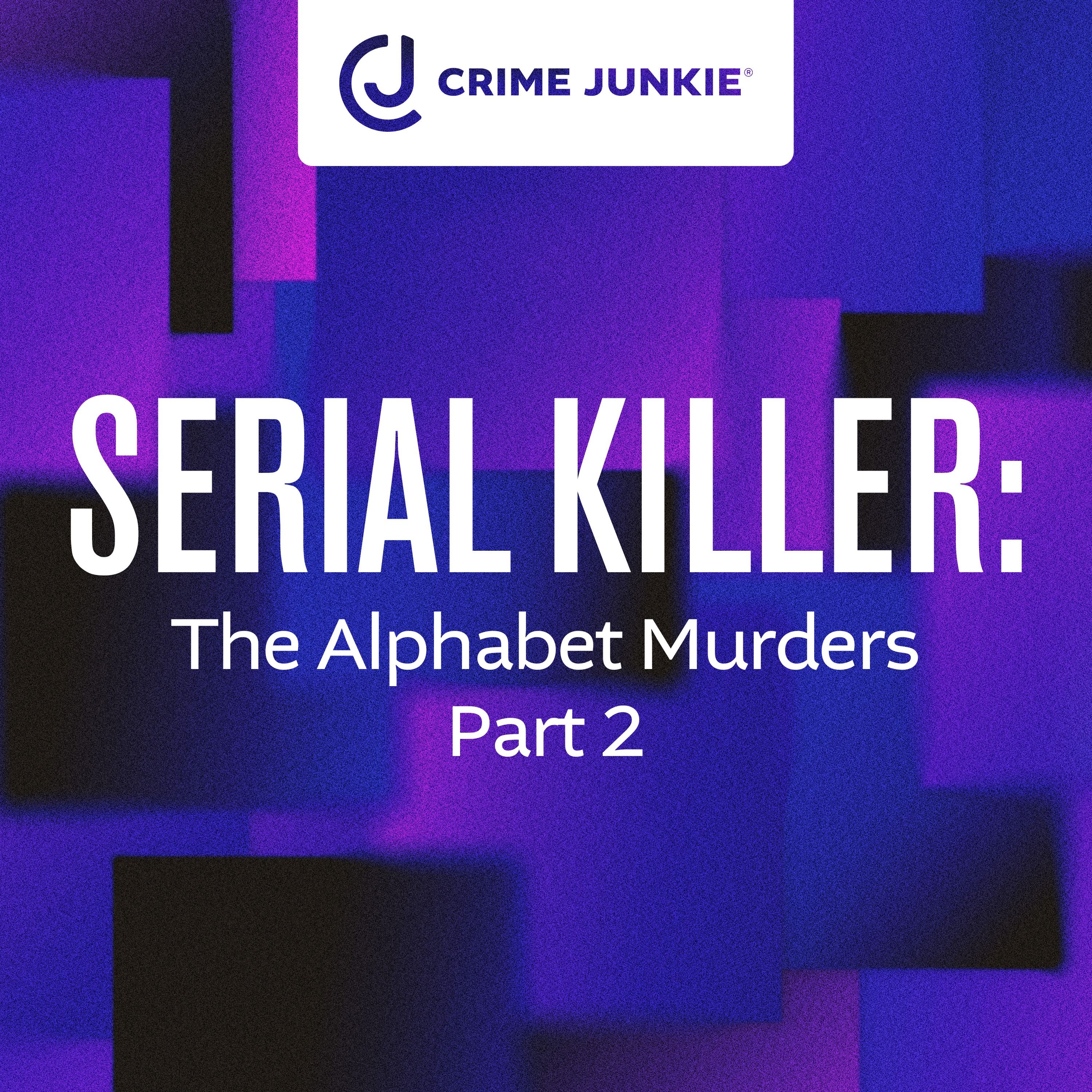 SERIAL KILLER: The Alphabet Murders Part 2 by audiochuck