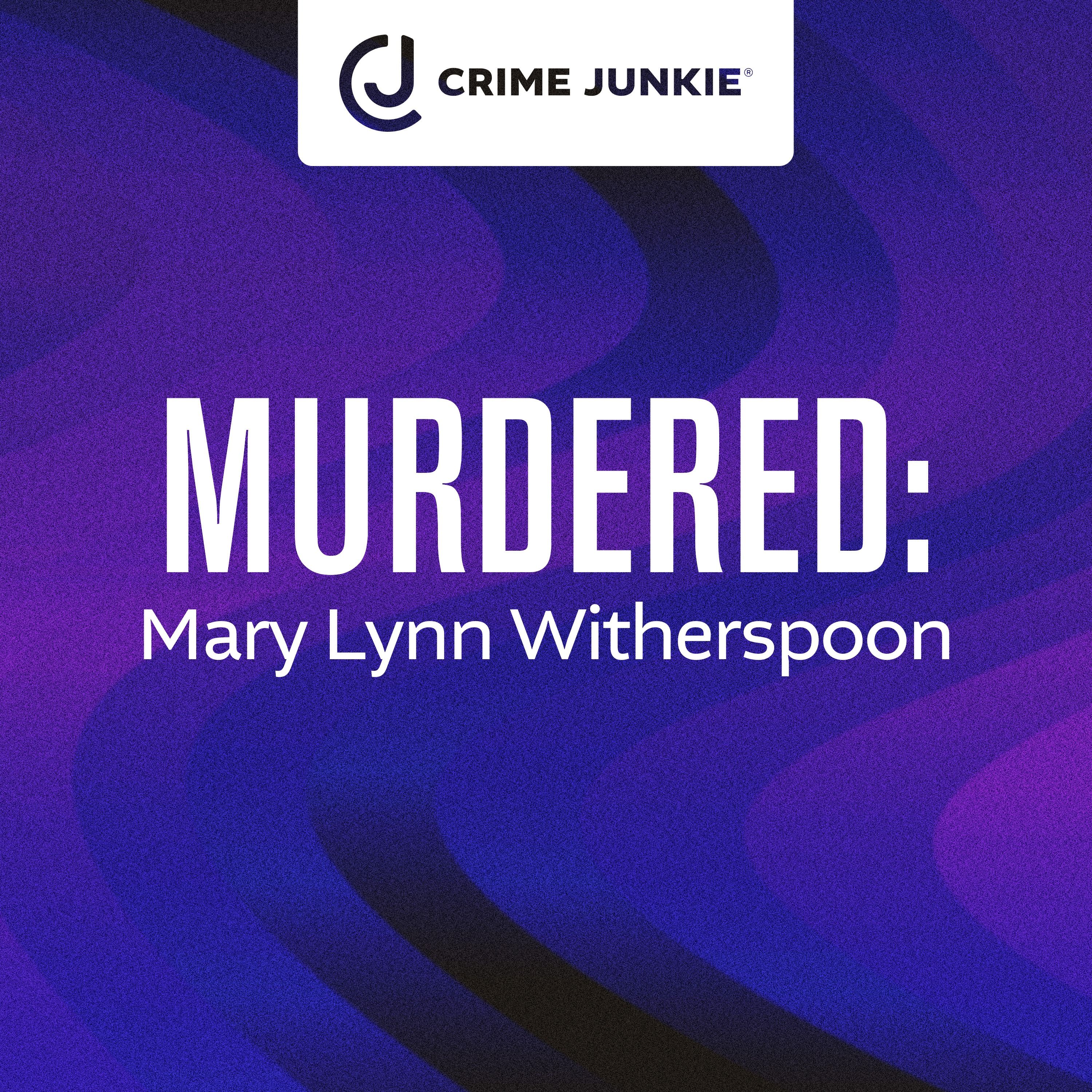 MURDERED: Mary Lynn Witherspoon by audiochuck