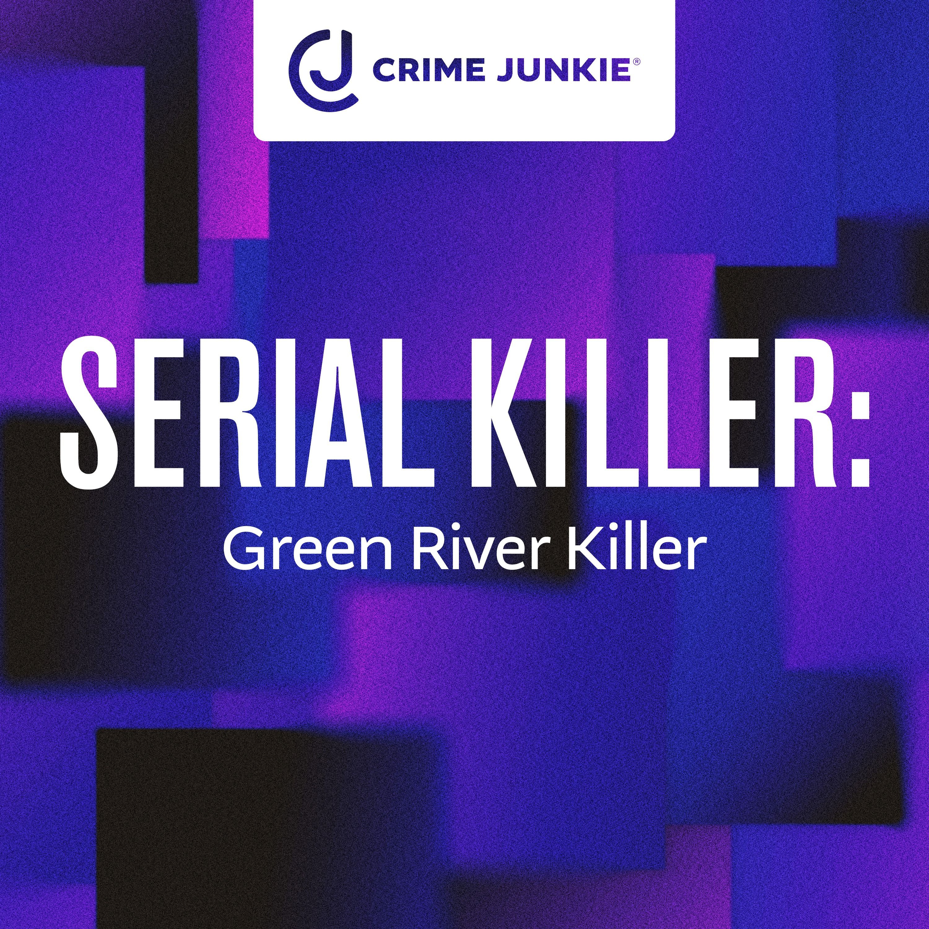 SERIAL KILLER: The Green River Killer by audiochuck