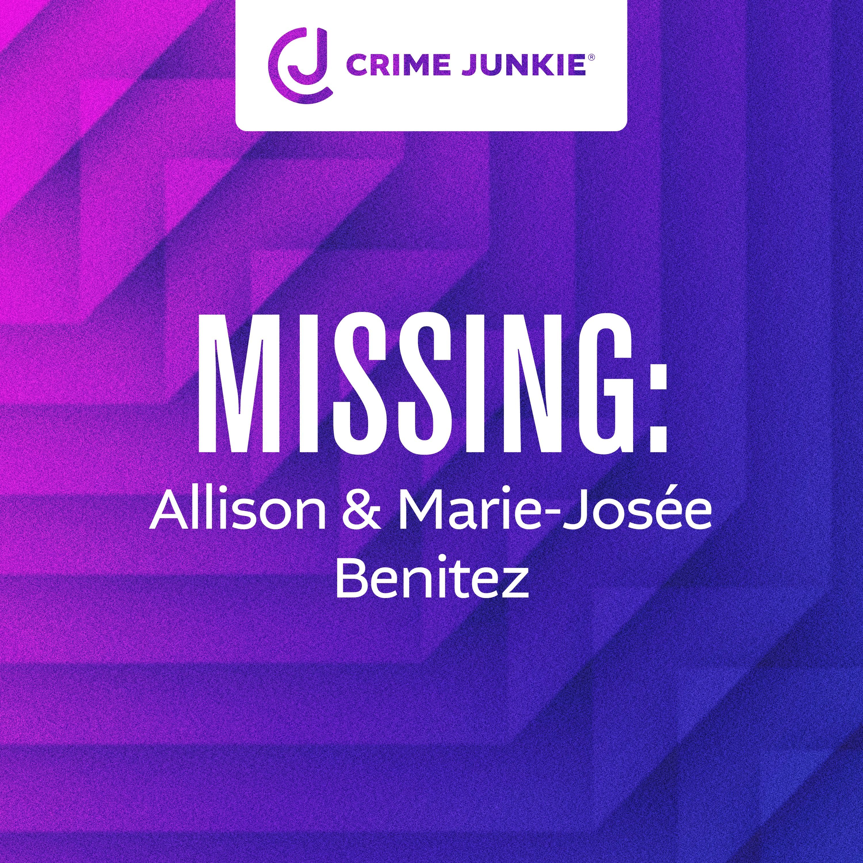 MISSING: Allison and Marie-Josée Benitez by audiochuck