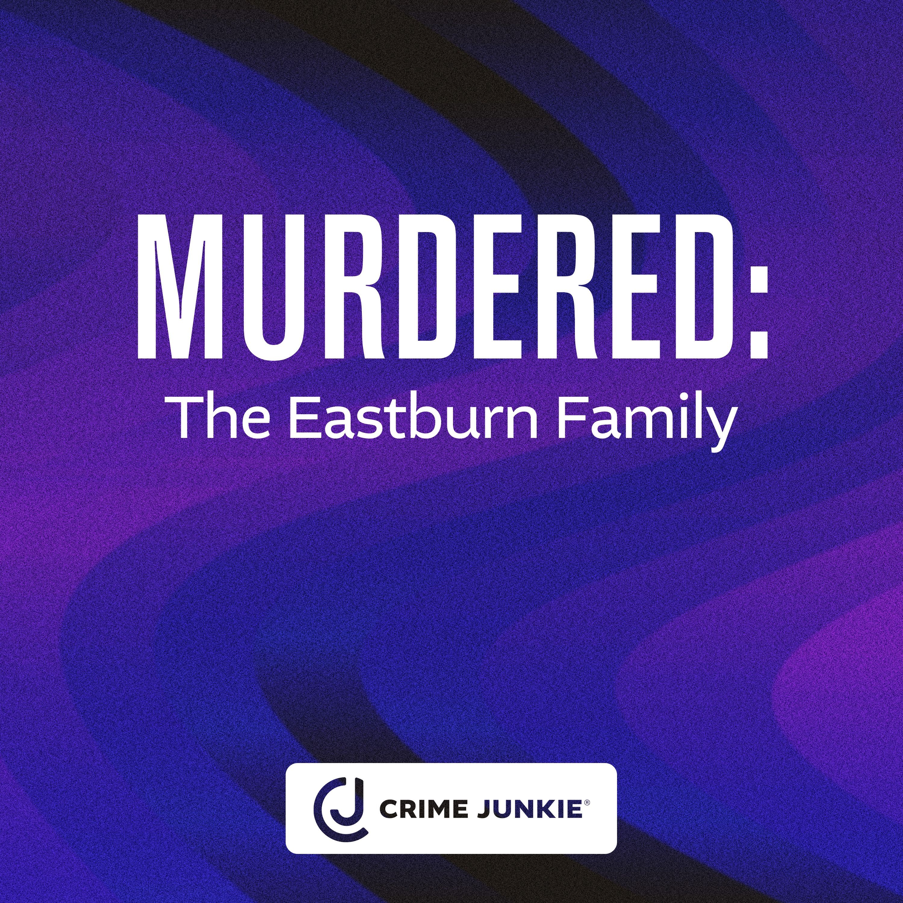MURDERED: The Eastburn Family by audiochuck