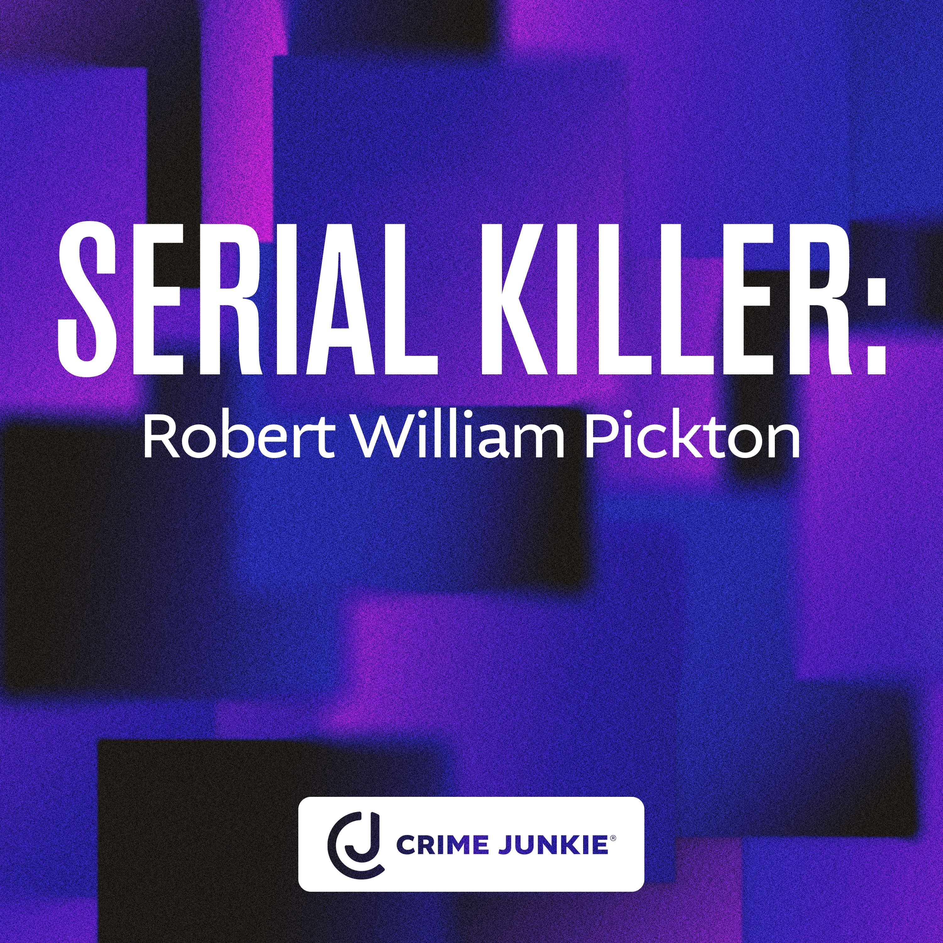 SERIAL KILLER: Robert William Pickton by audiochuck