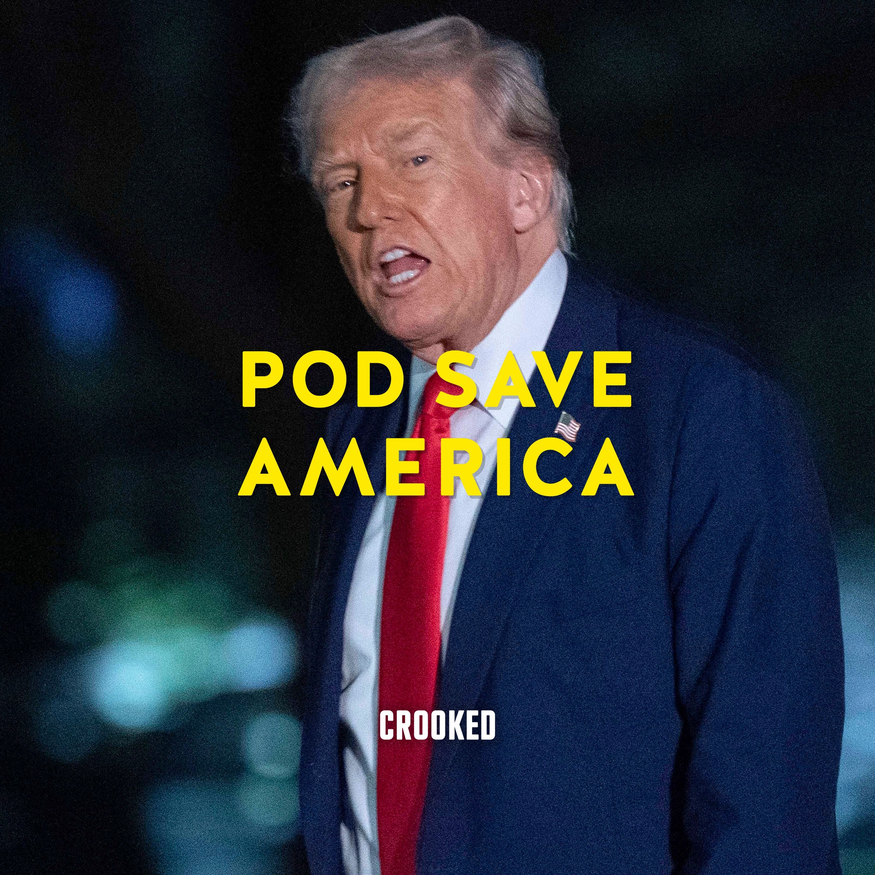 Trump “Not Joking” About 3rd Term by Jon Favreau, Jon Lovett, Tommy Vietor