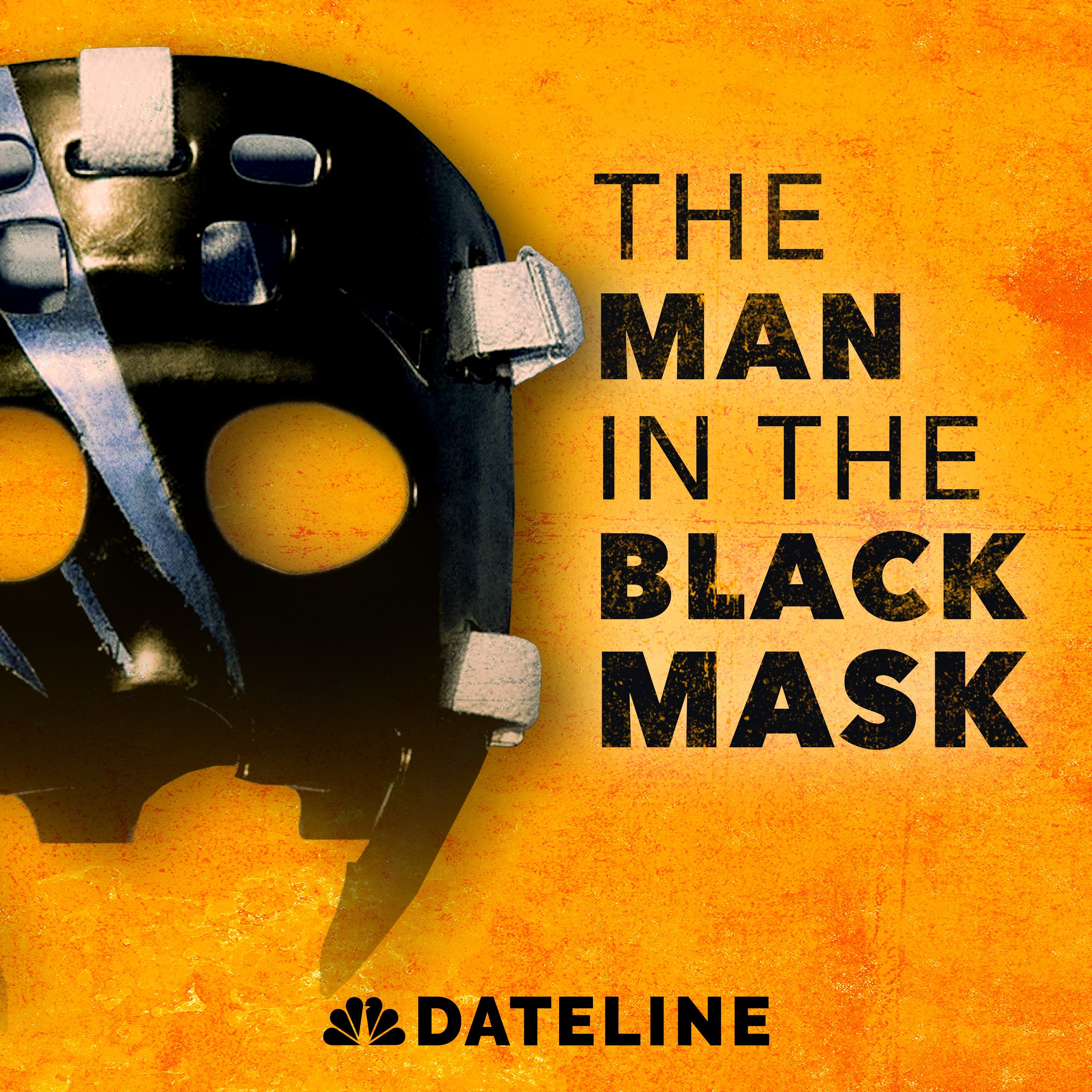 Dateline presents: The Man in the Black Mask by NBC News