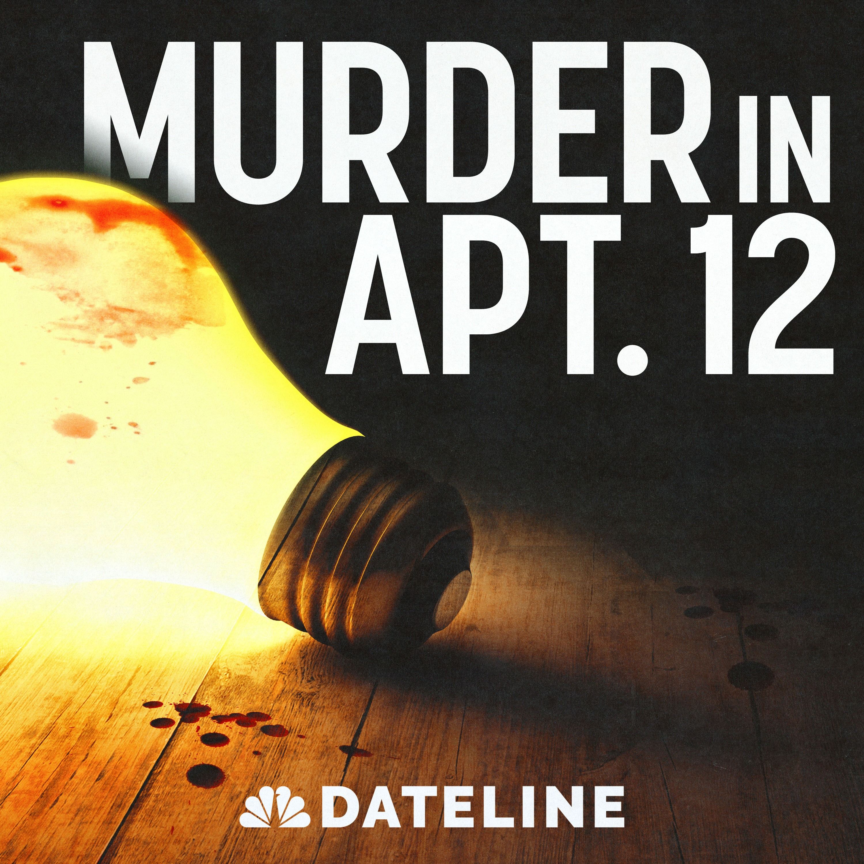 Murder in Apartment 12 - Ep. 3: The Talk of the Town by Keith Morrison