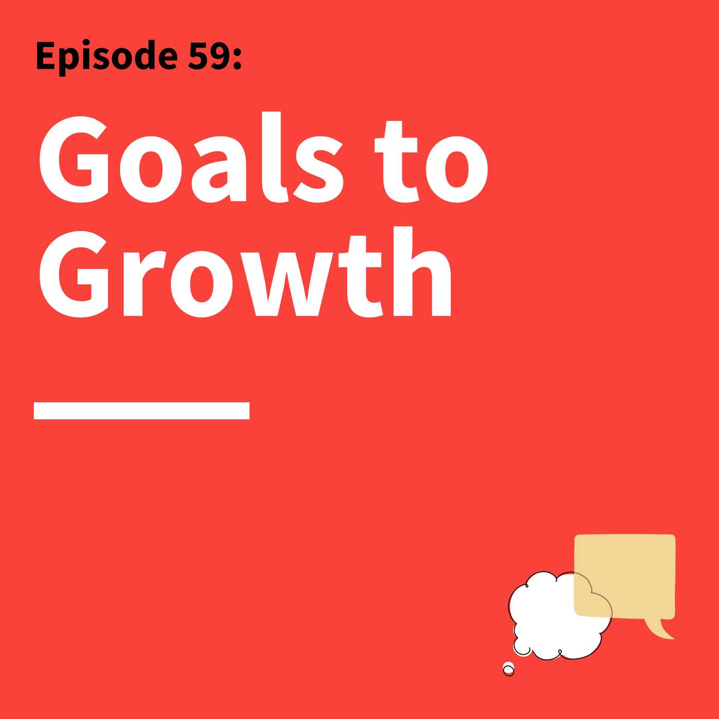 59. From Dreaming to Doing: How We Set and Achieve Goals by Matt Abrahams, Think Fast Talk Smart