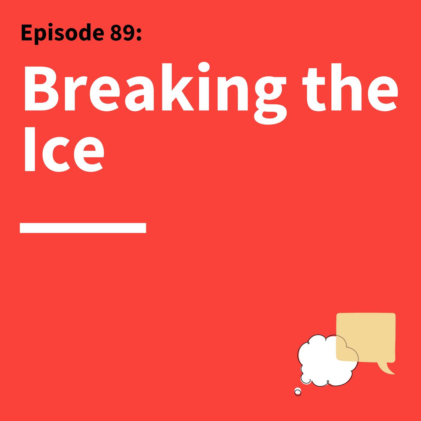 89. Listen, Listen, Listen: How to Build Deep Connections by Matt Abrahams, Think Fast Talk Smart