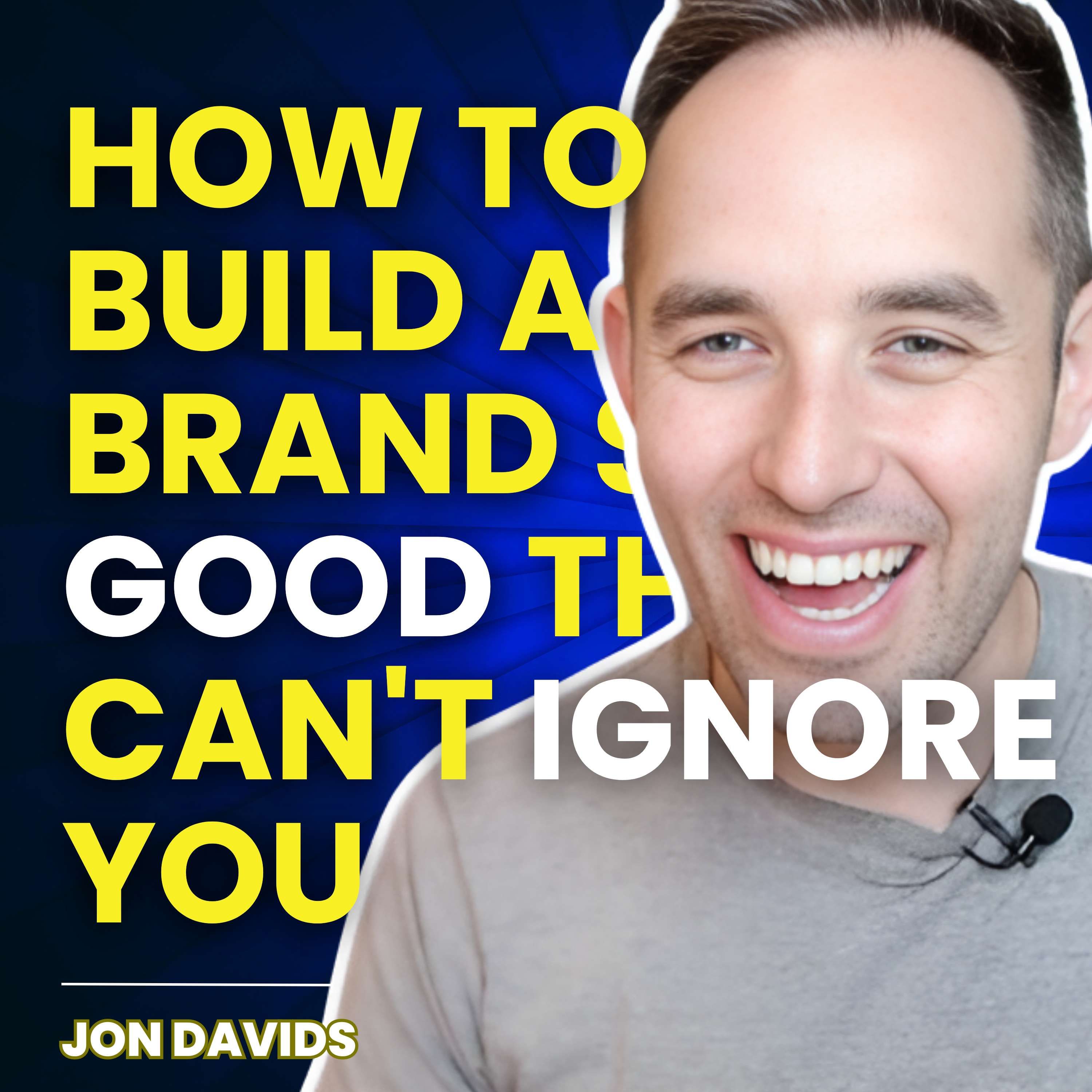 How to Build a Brand So Good They Can't Ignore You by Ryan Hanley