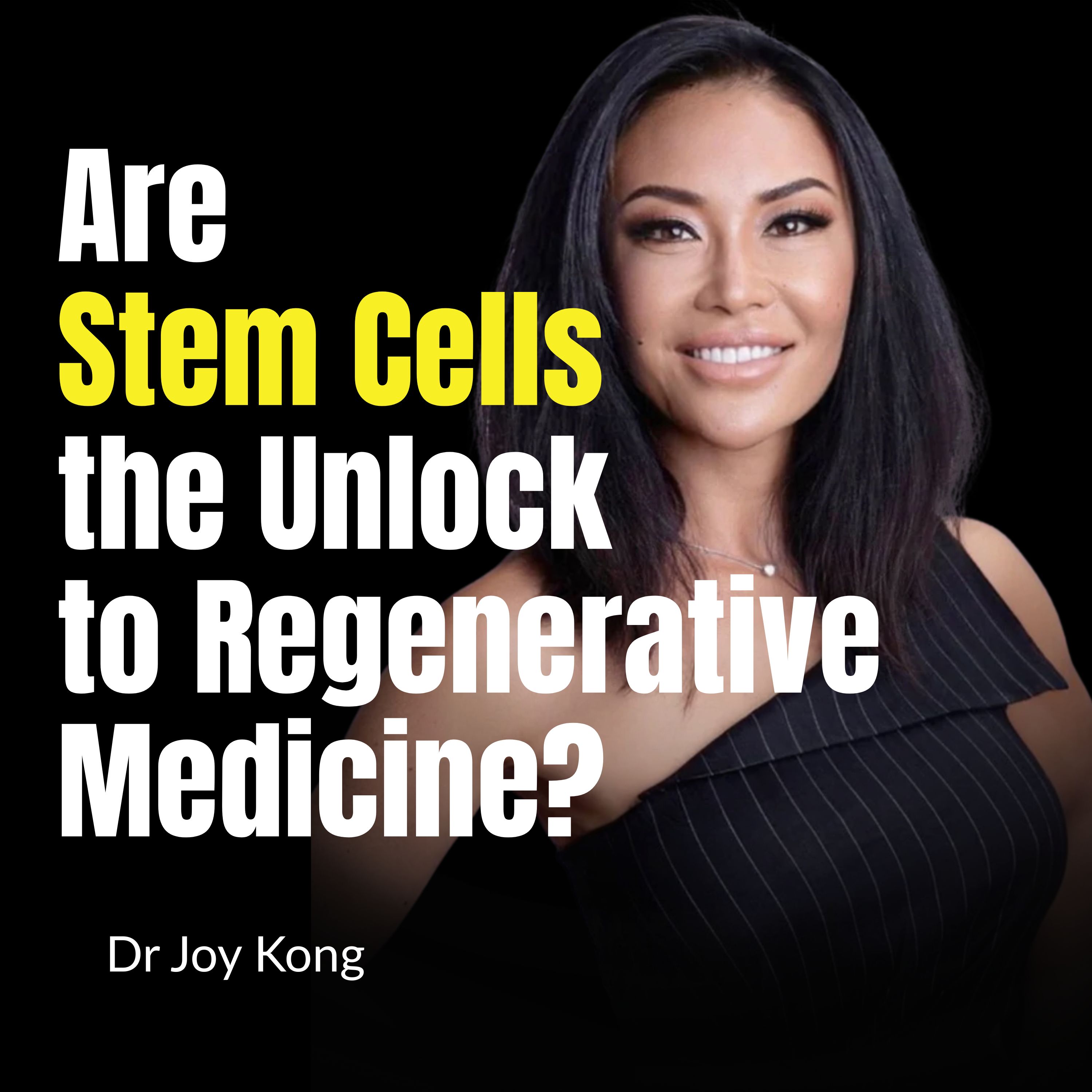 Are Stem Cells the Unlock to Regenerative Medicine? | Dr Joy Kong by Ryan Hanley