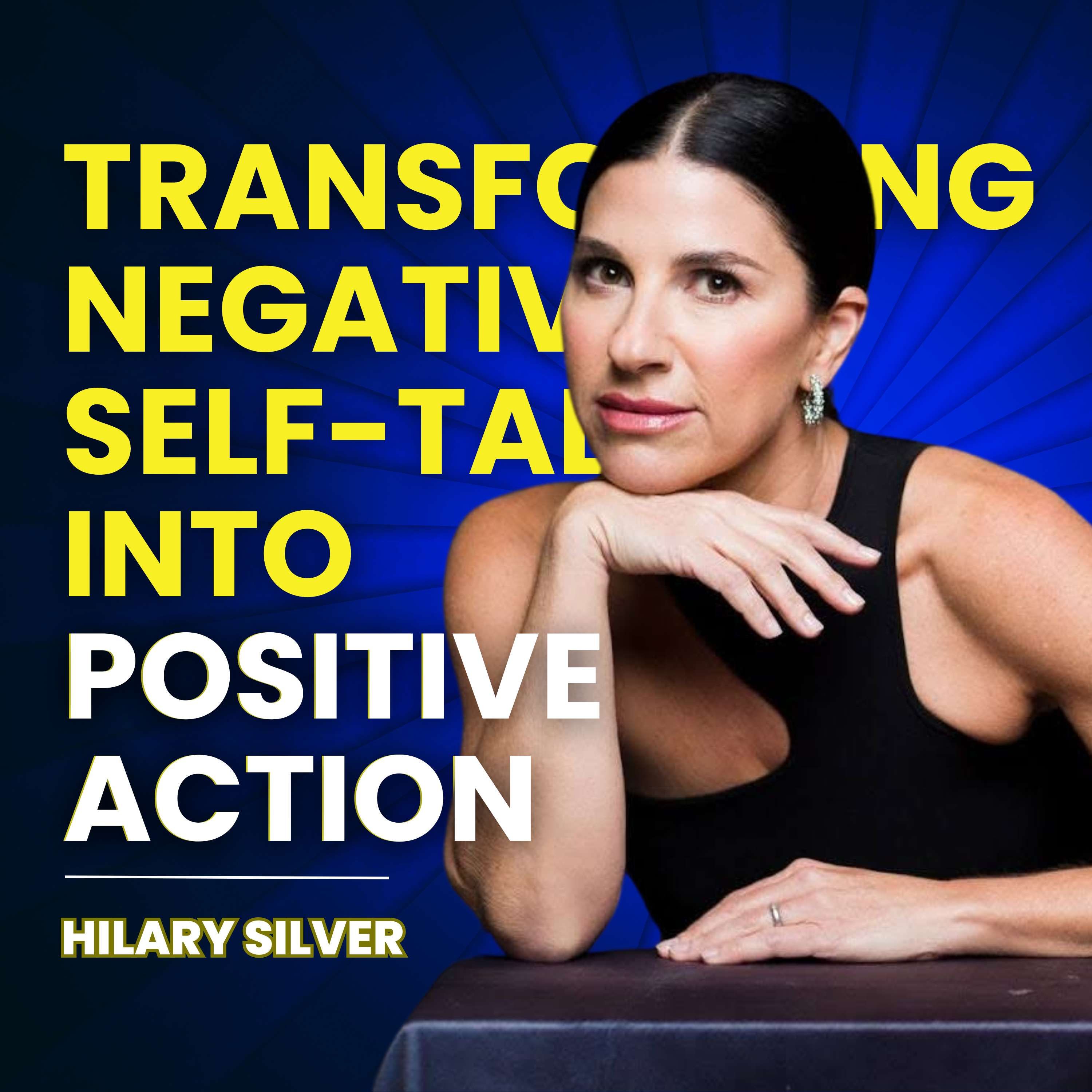 Transforming Negative Self-Talk into Positive Action by Ryan Hanley