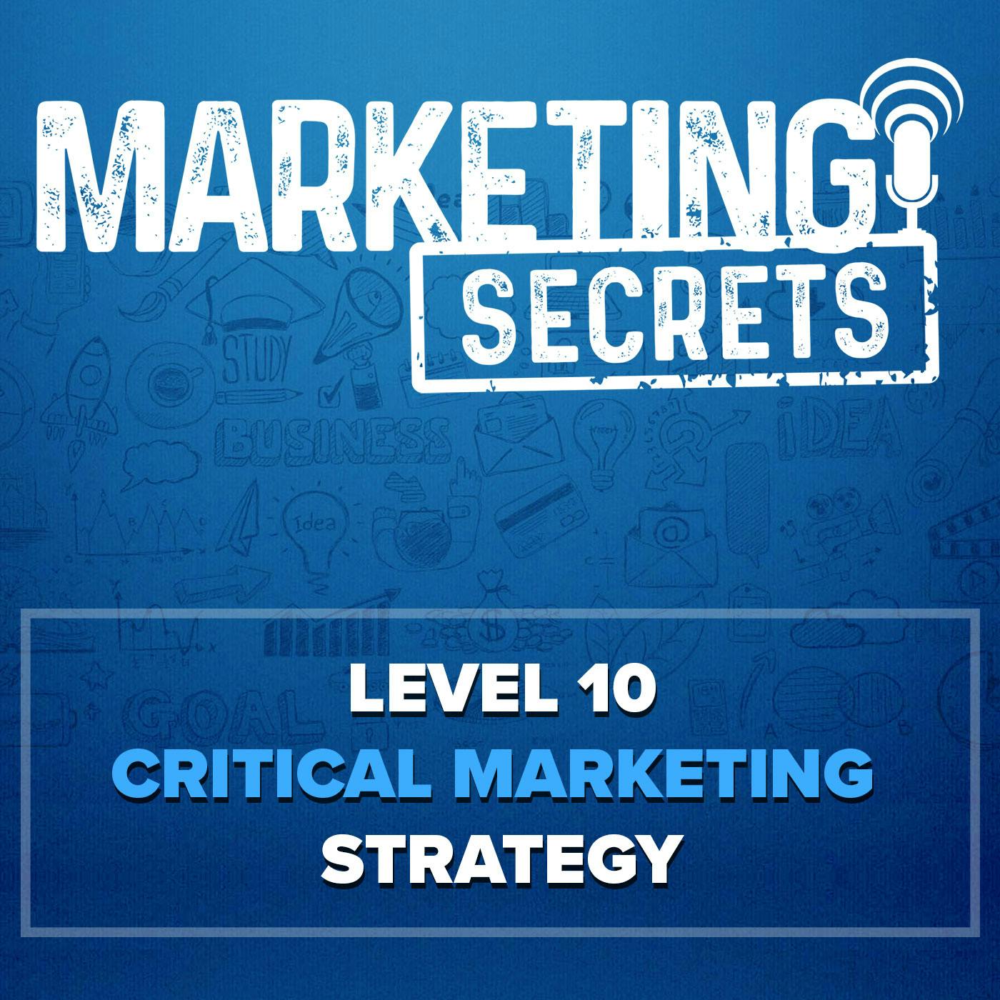 Level 10 Critical Marketing Strategy by Russell Brunson | YAP Media