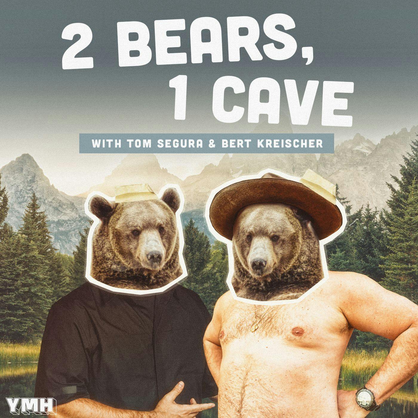 Ep. 82 | 2 Bears 1 Cave w/ Steve-O & Bert Kreischer