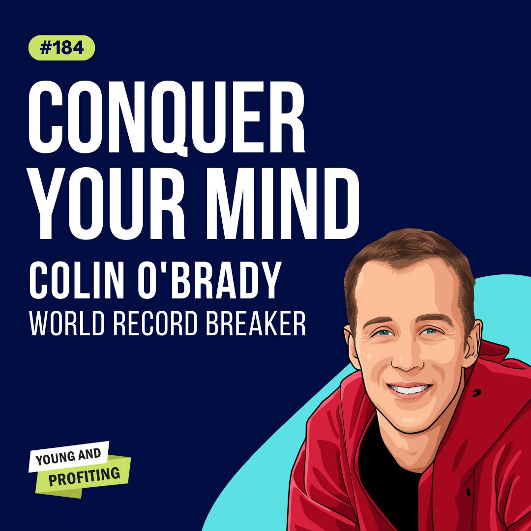 Colin O'Brady: Conquer Your Mind | Entrepreneurship | E184 by Hala Taha | Entrepreneurship, Sales, Marketing | YAP Media Network