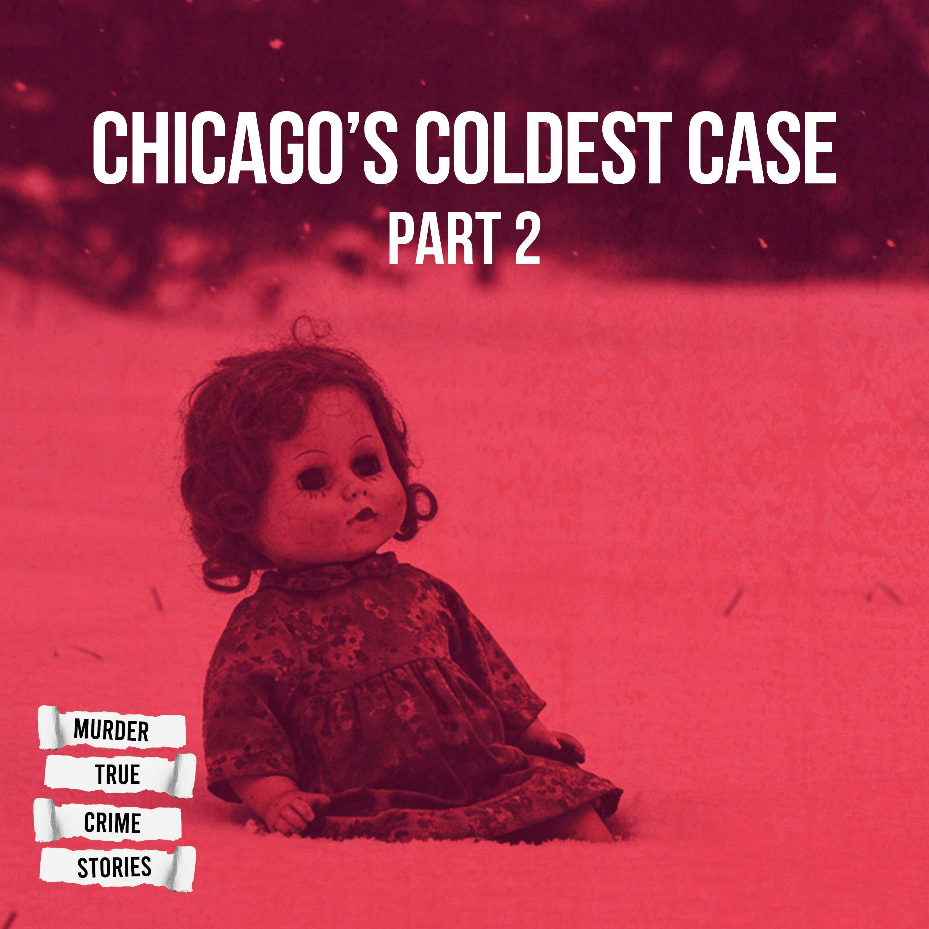 SOLVED: Chicago's Coldest Case 2