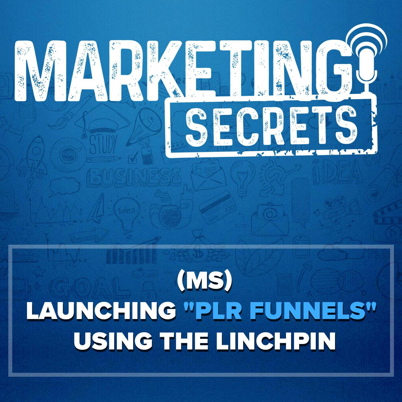 (MS) Launching “PLR Funnels” Using The Linchpin by Russell Brunson | YAP Media