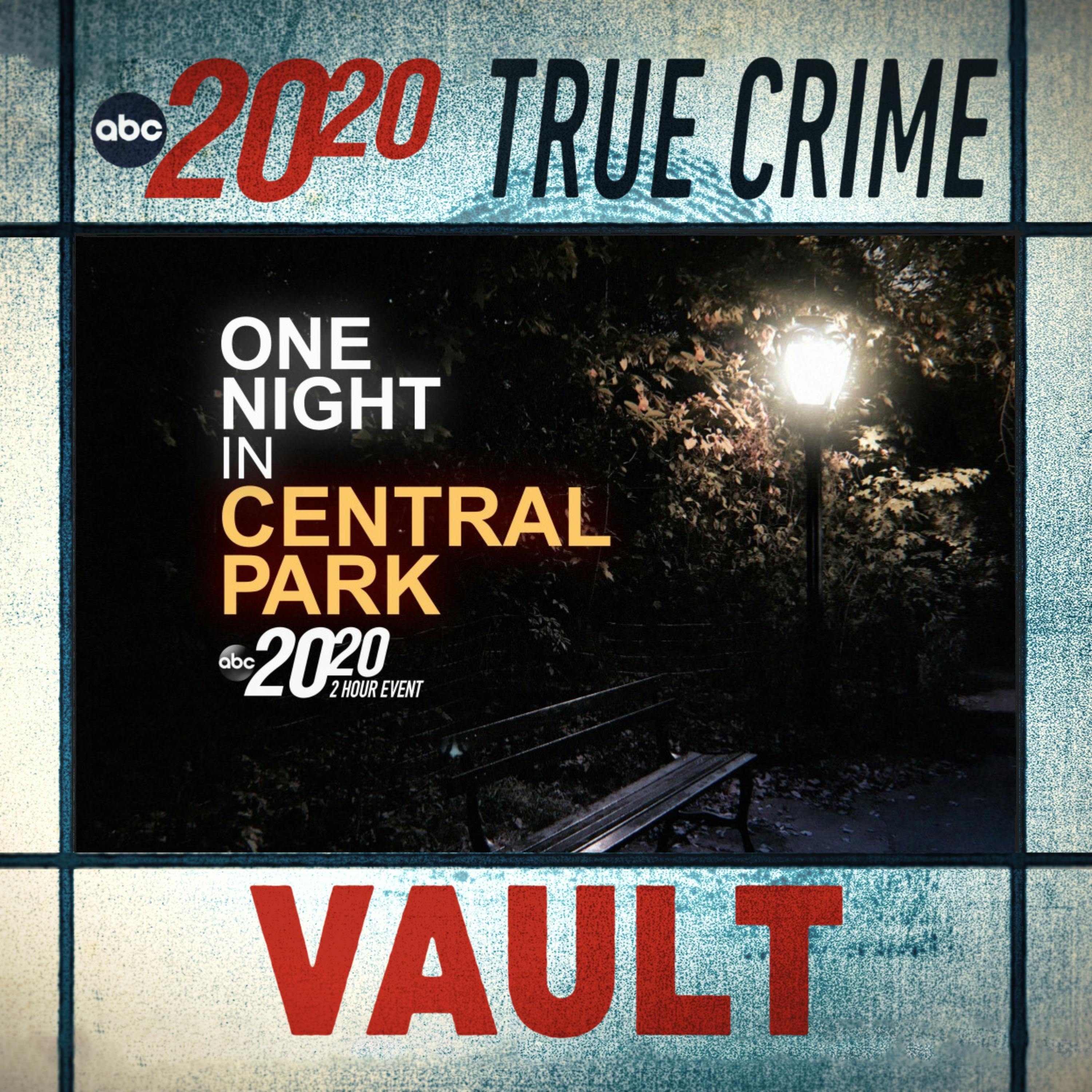 True Crime Vault: One Night in Central Park by ABC News