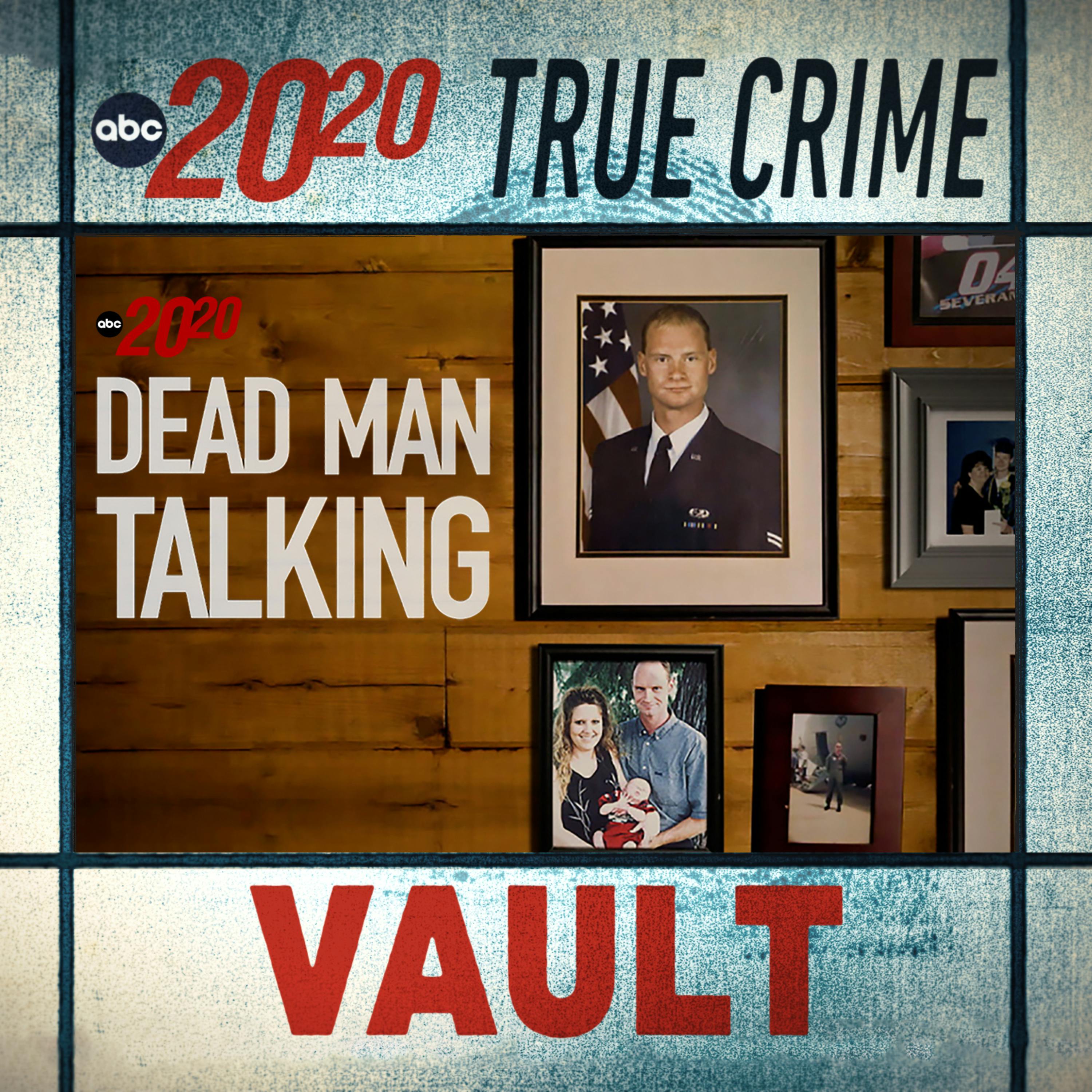 True Crime Vault: Dead Man Talking by ABC News