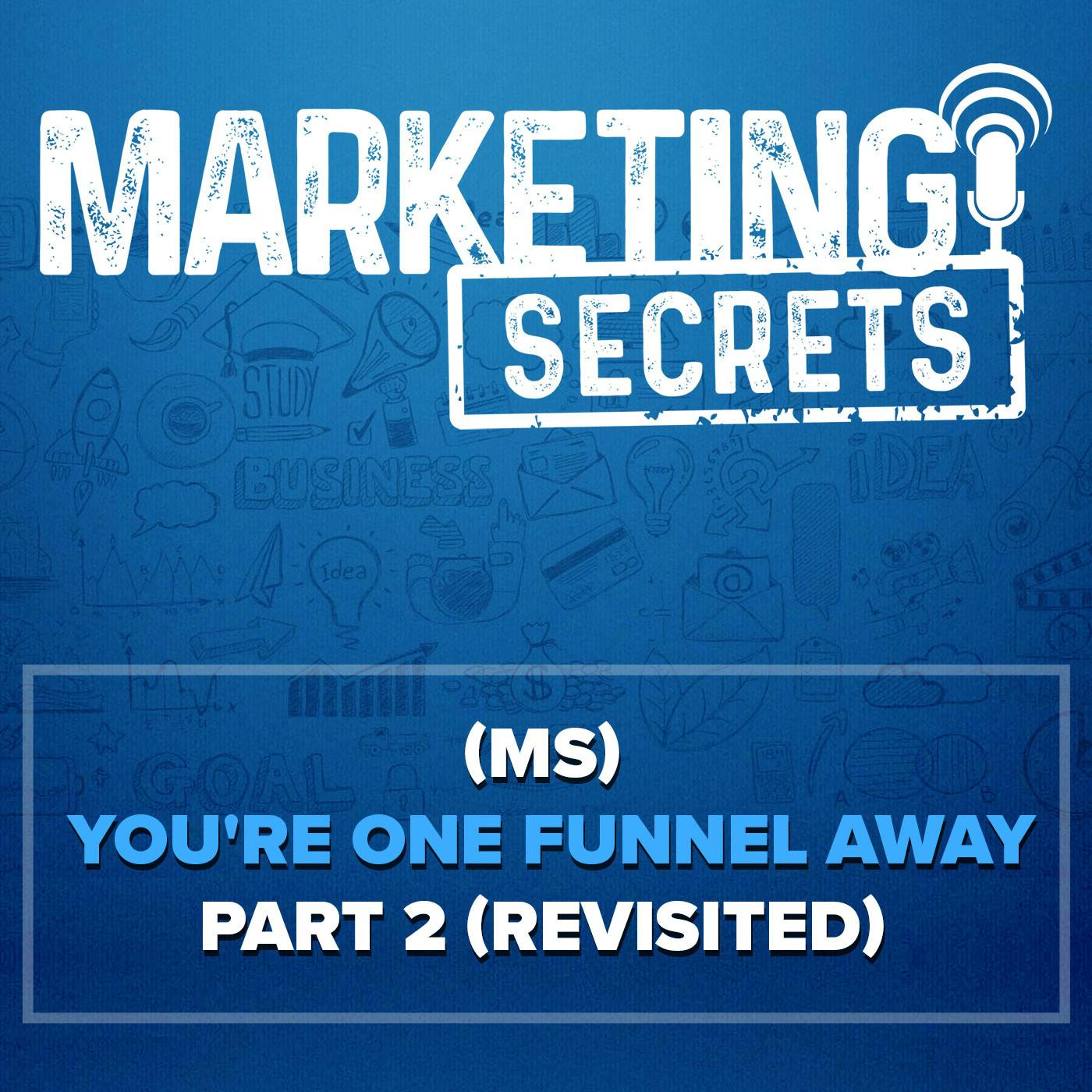 (MS) You're One Funnel Away - Part 2 (Revisited) by Russell Brunson | YAP Media