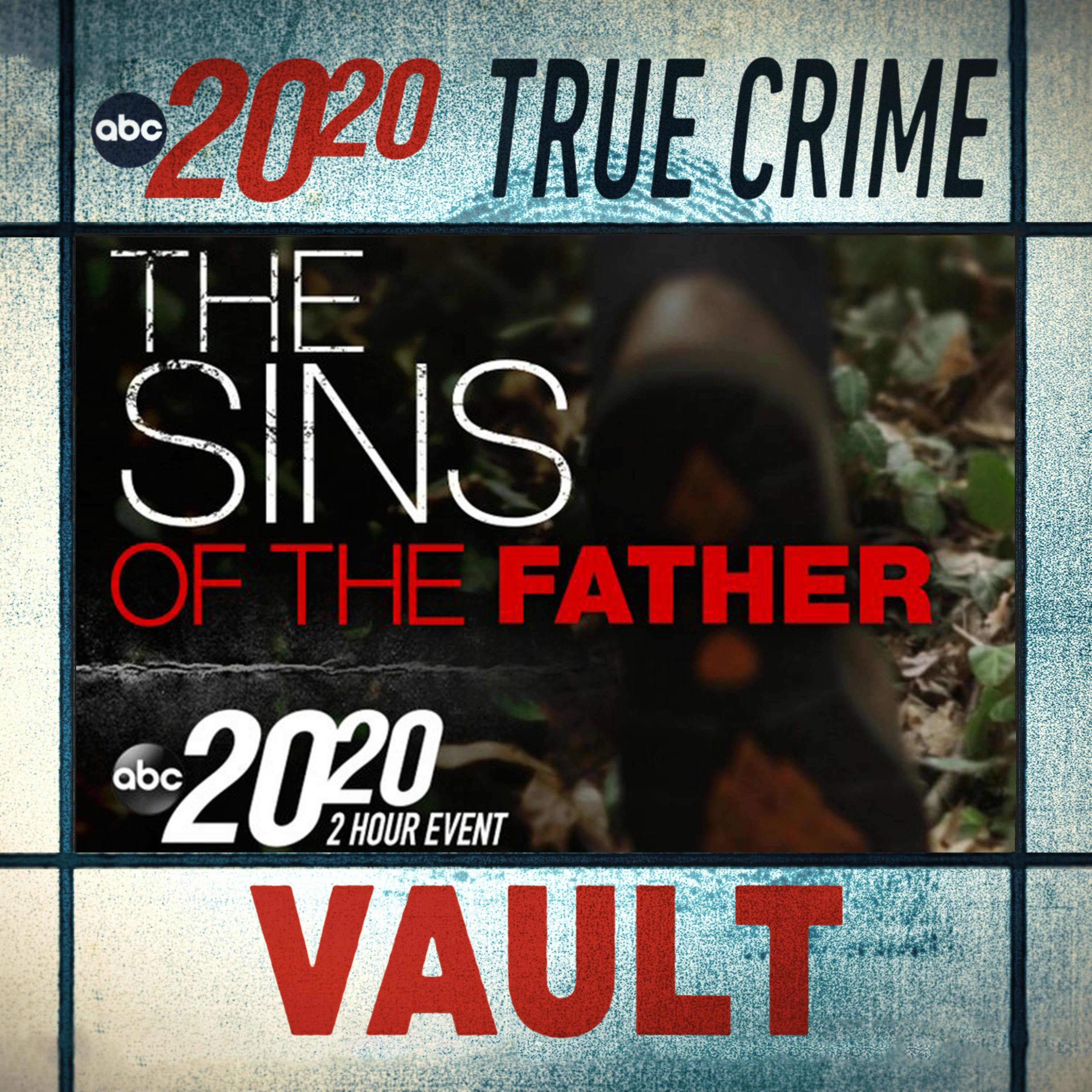 True Crime Vault: The Sins of the Father by ABC News