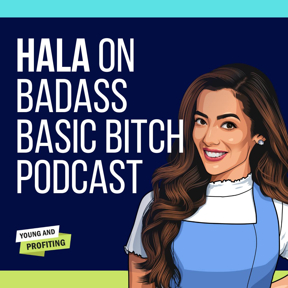 Replay: Hala on Badass Basic Bitch Podcast by Hala Taha | Entrepreneurship, Sales, Marketing | YAP Media Network