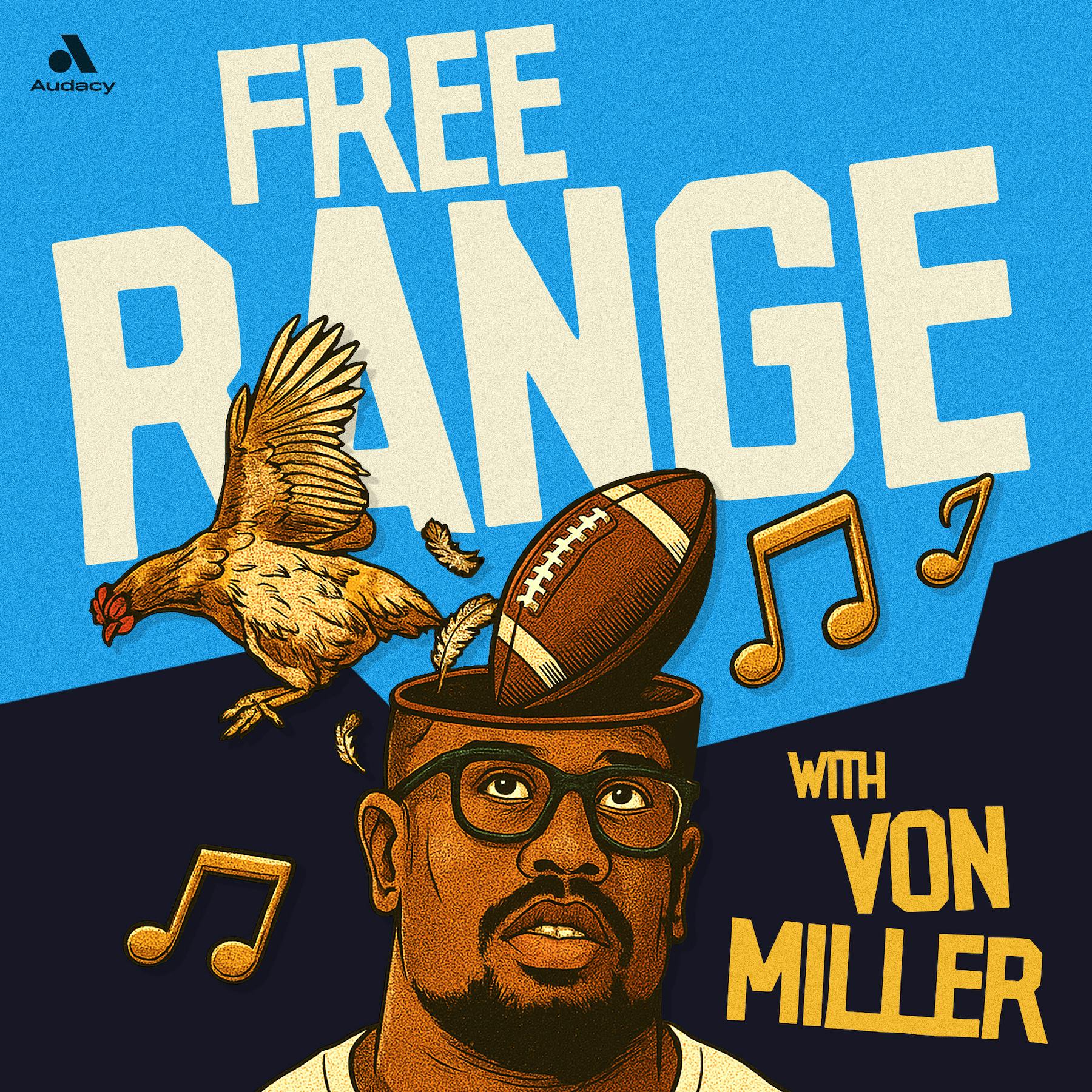Introducing Free Range with Von Miller by Audacy