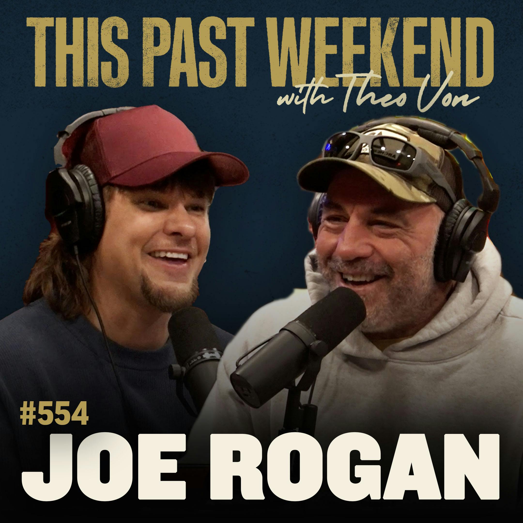 E554 Joe Rogan by Theo Von